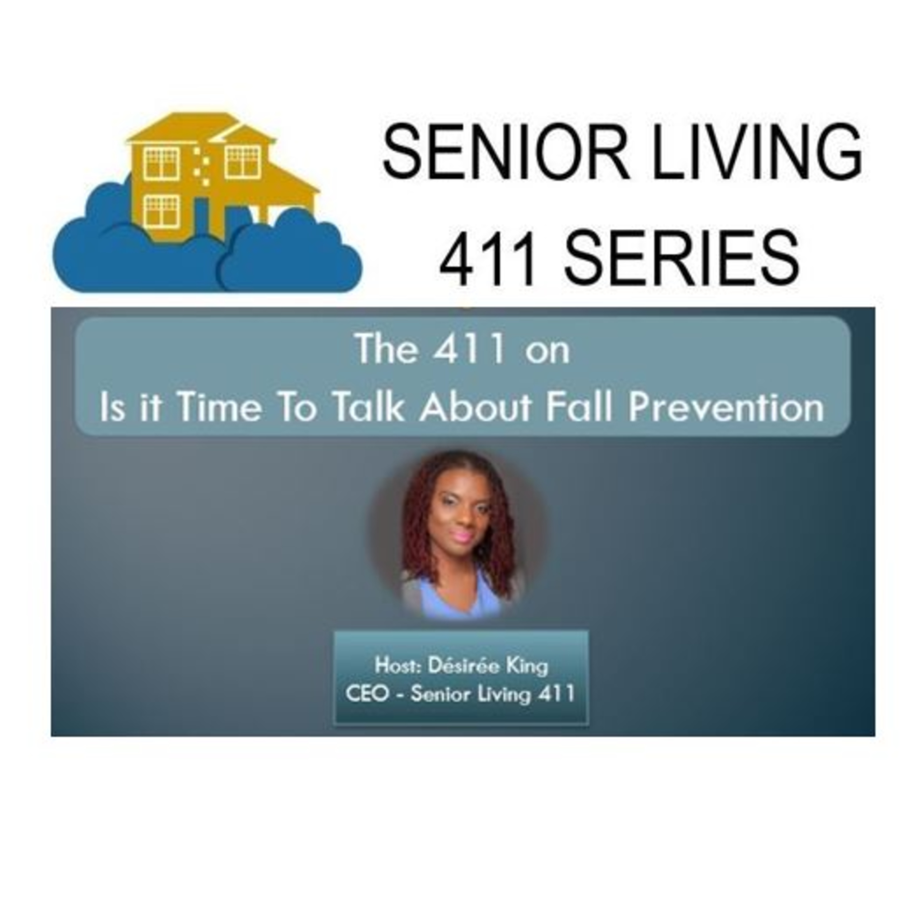 The Senior Living 411 Series