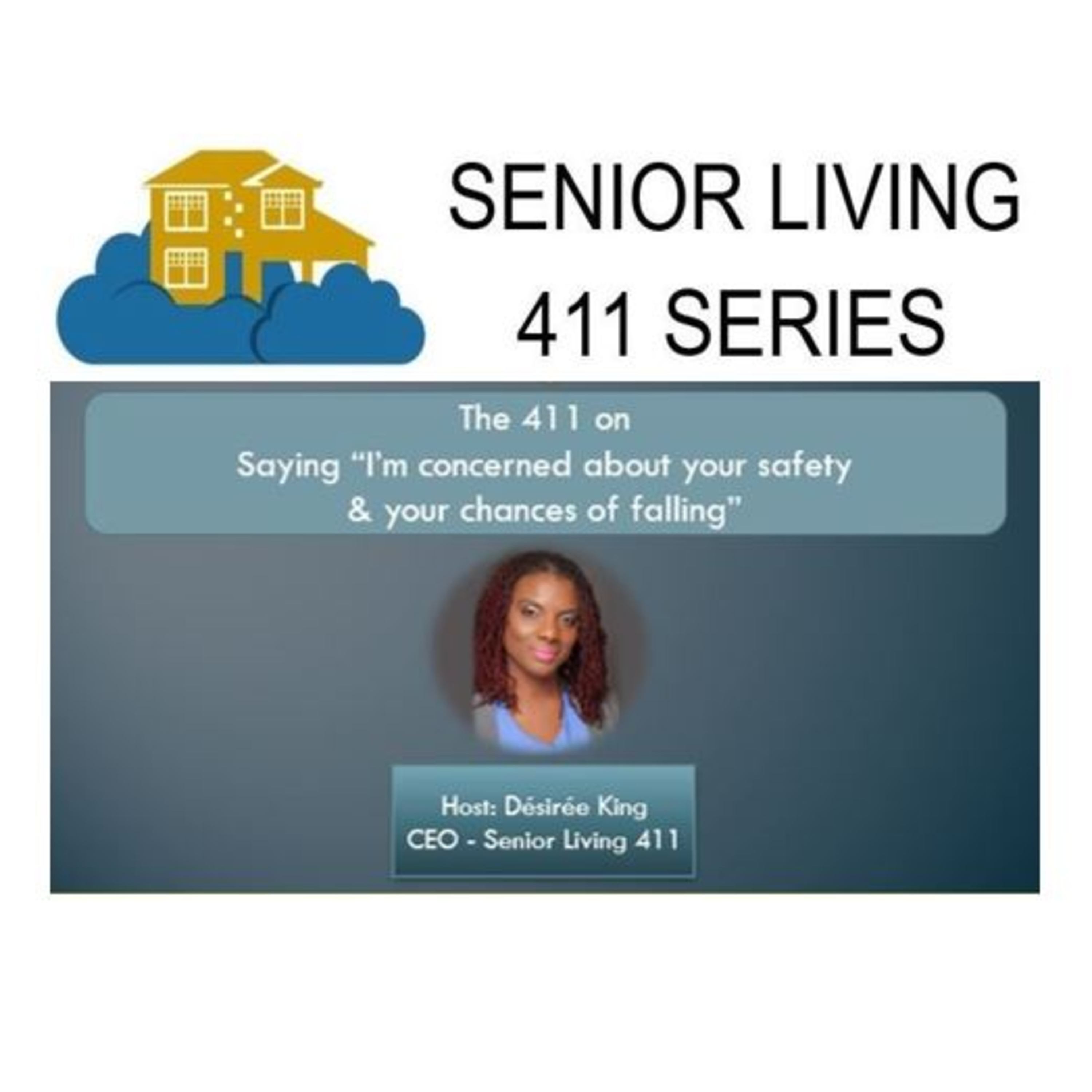 The Senior Living 411 Series