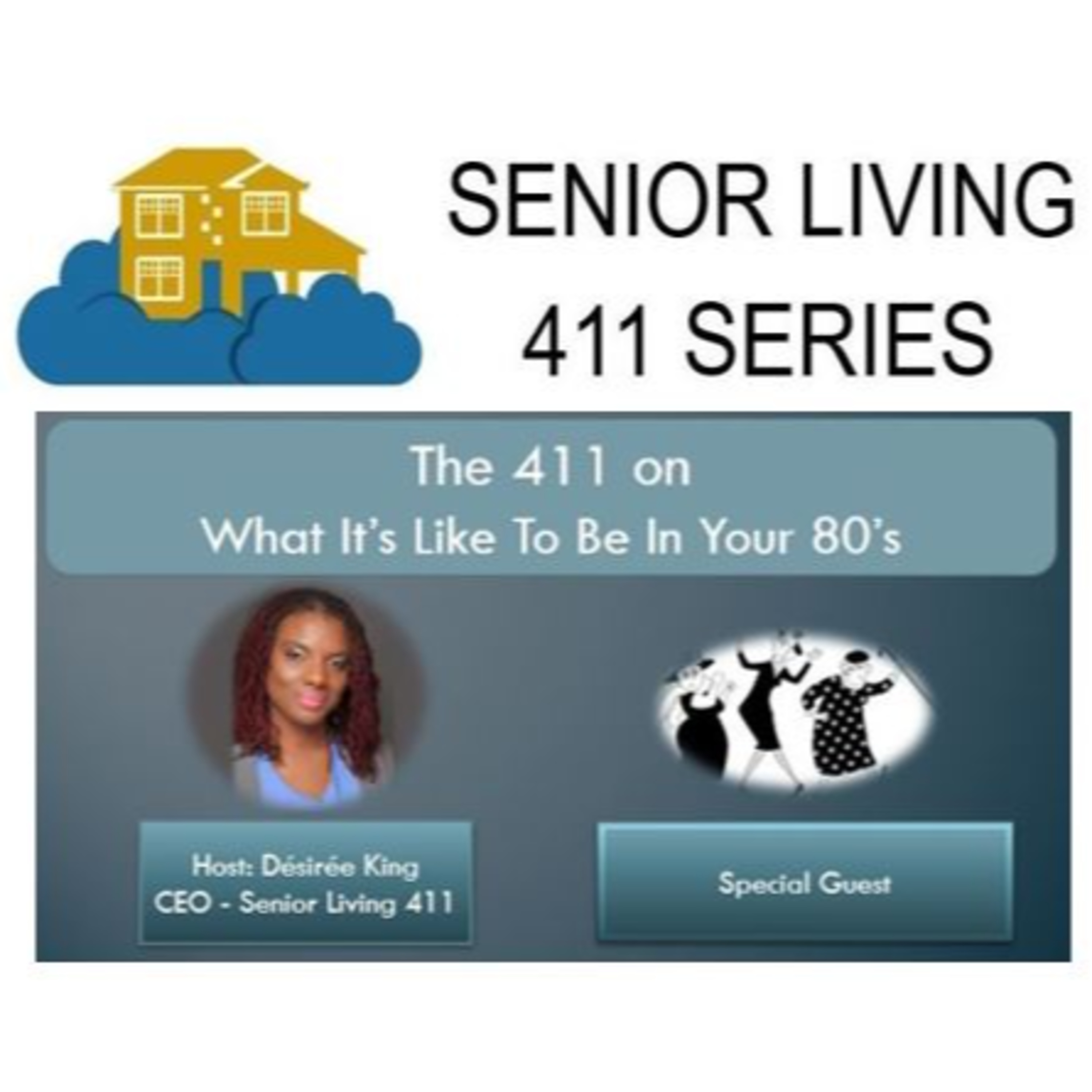 The Senior Living 411 Series