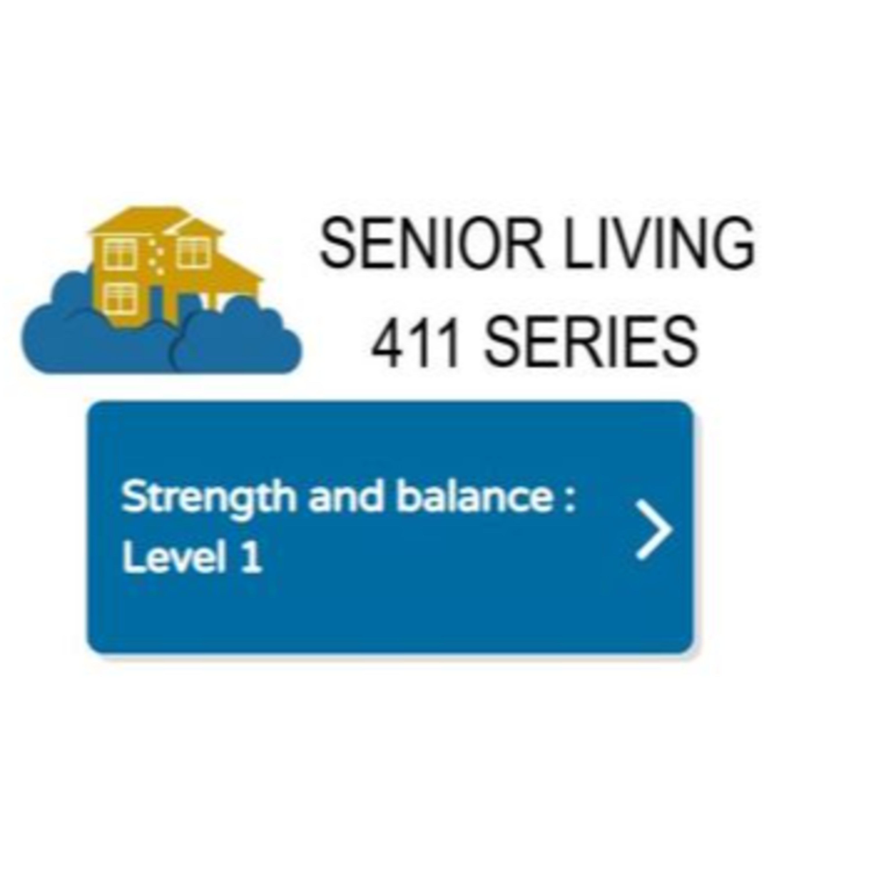 The Senior Living 411 Series