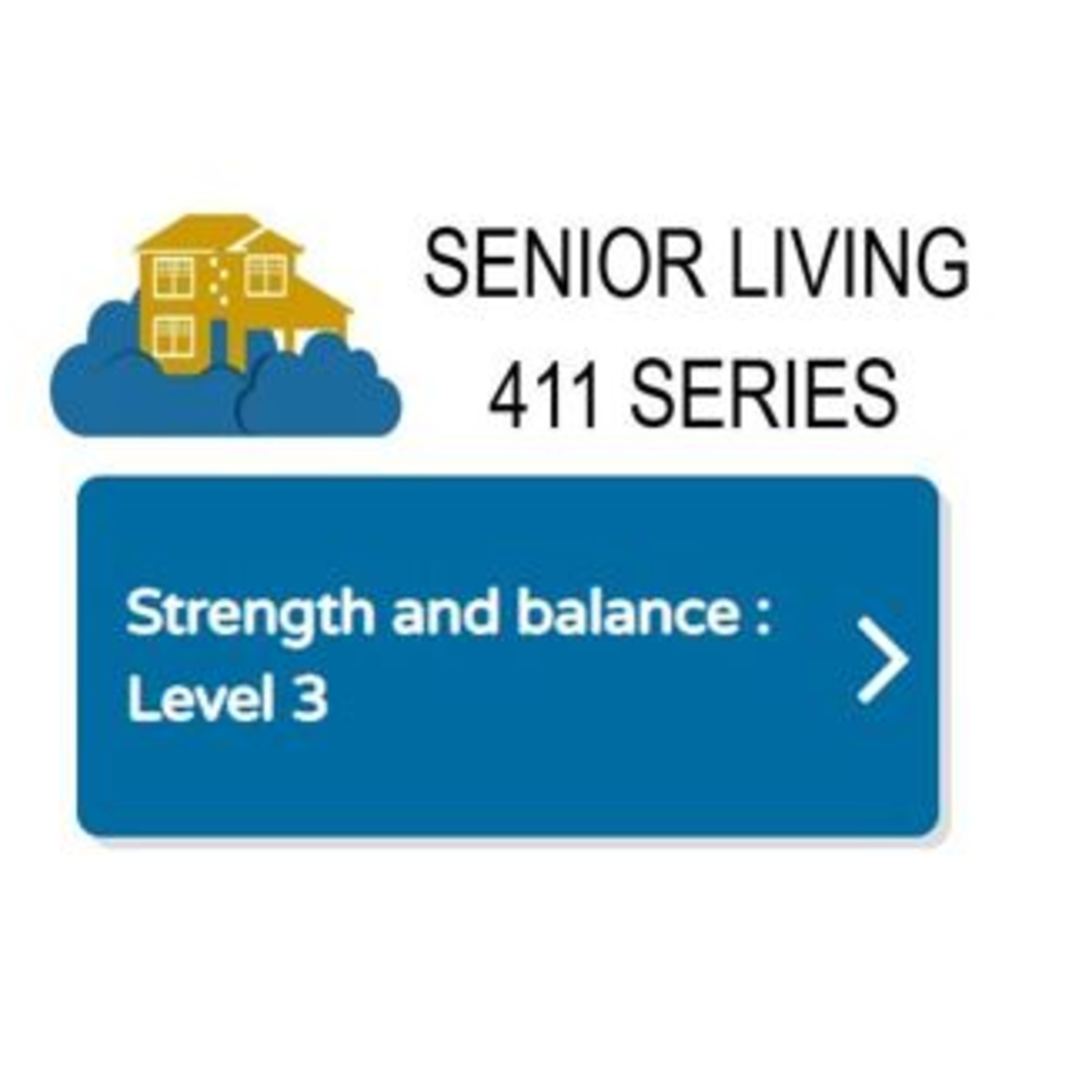The Senior Living 411 Series