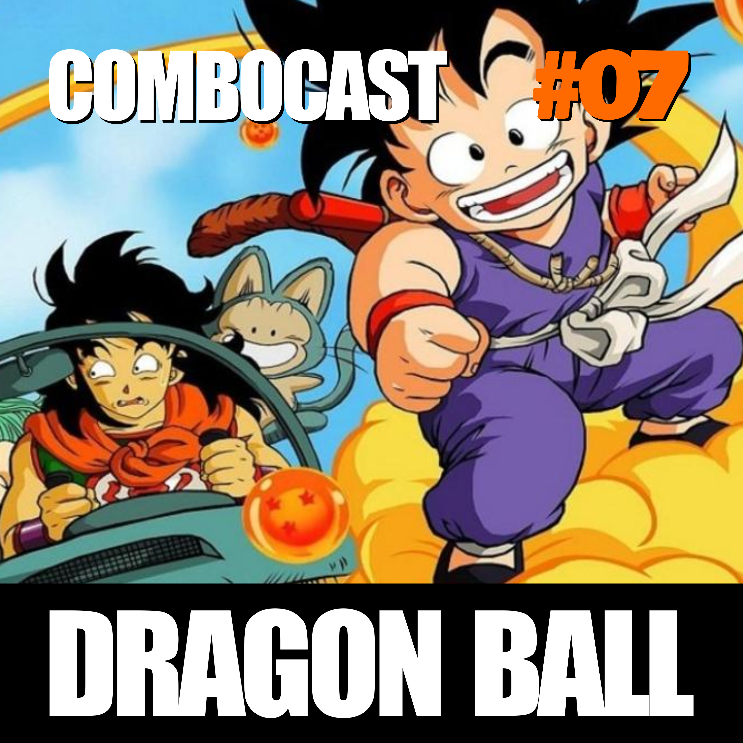 ComboCast 07 - Dragon Ball episode artwork