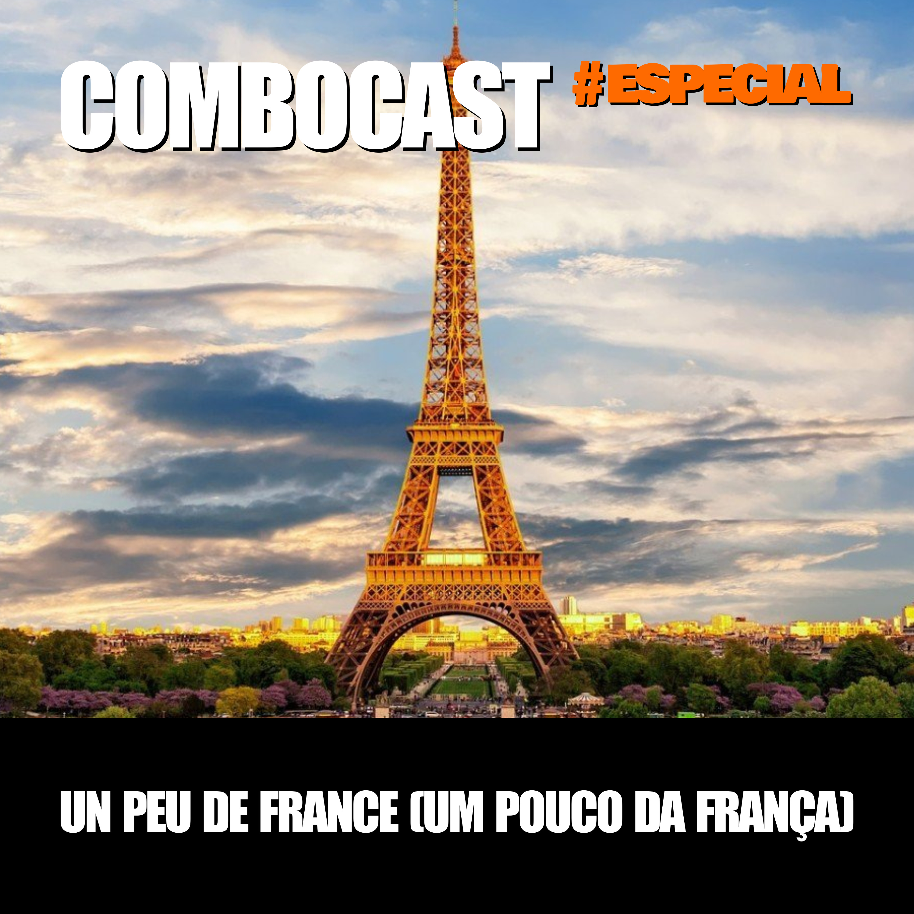 ComboCast Especial - Un Peu de France (Um Pouco da França) episode artwork