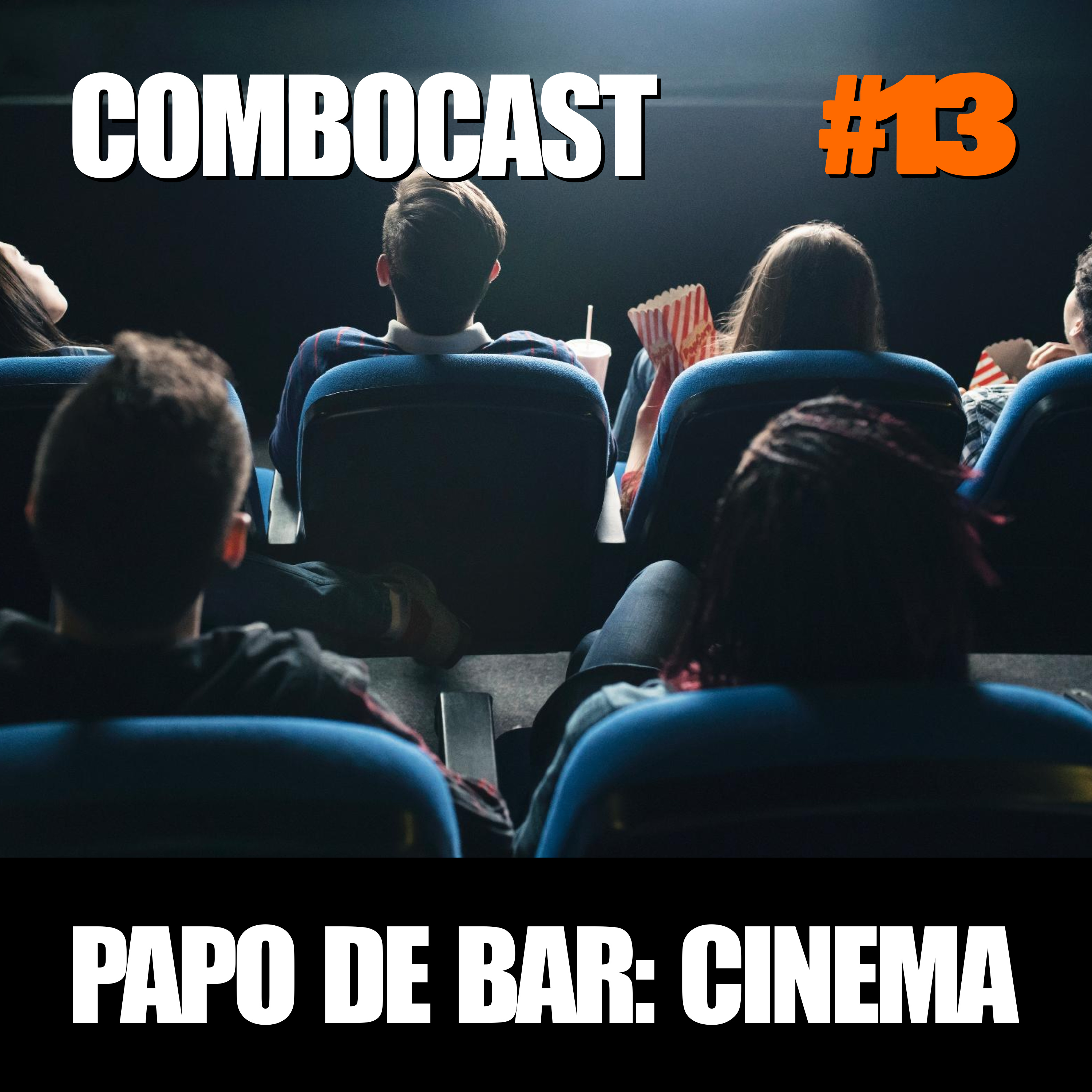 13 - Papo de Bar - Cinema