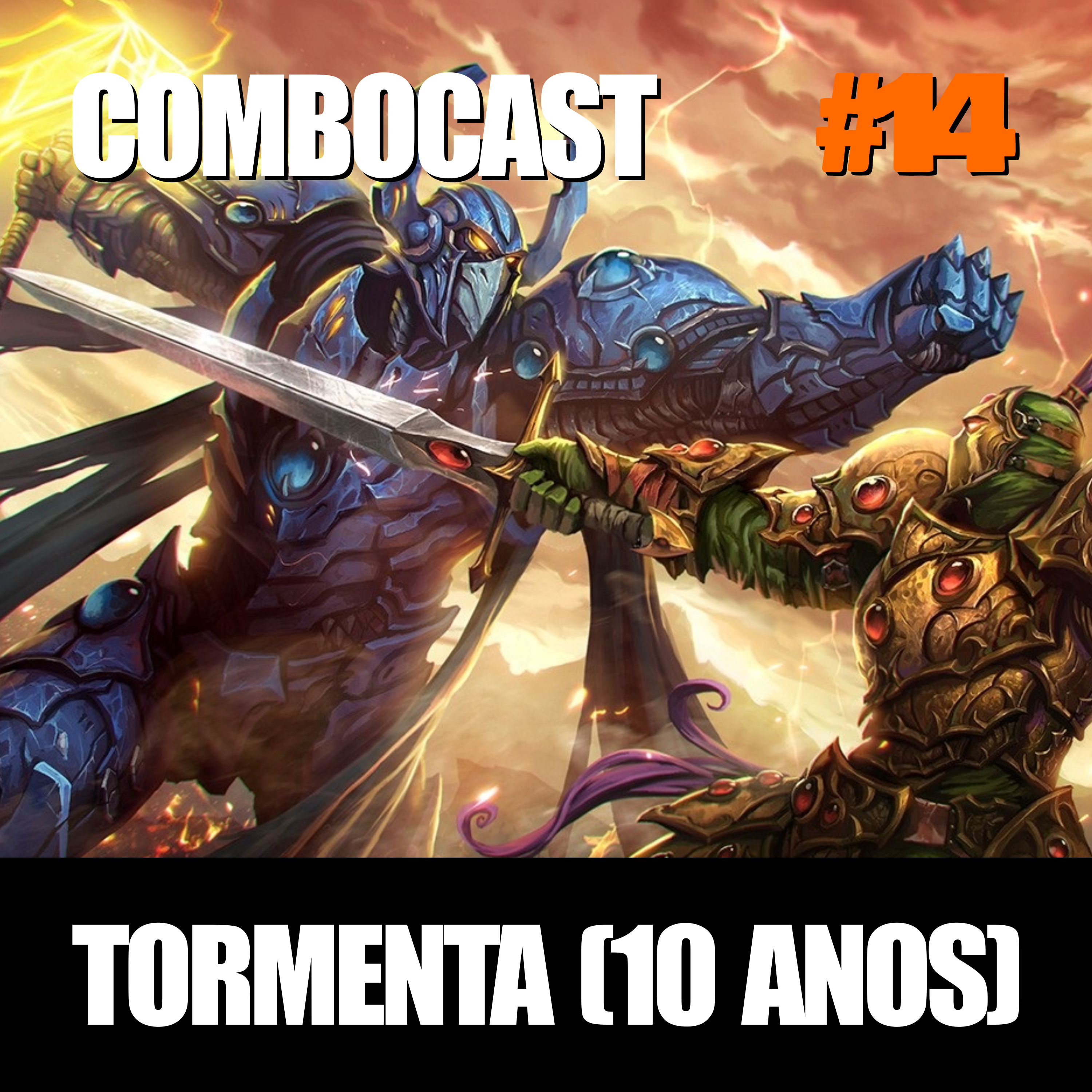 ComboCast 14 - Tormenta (10 Anos) episode artwork