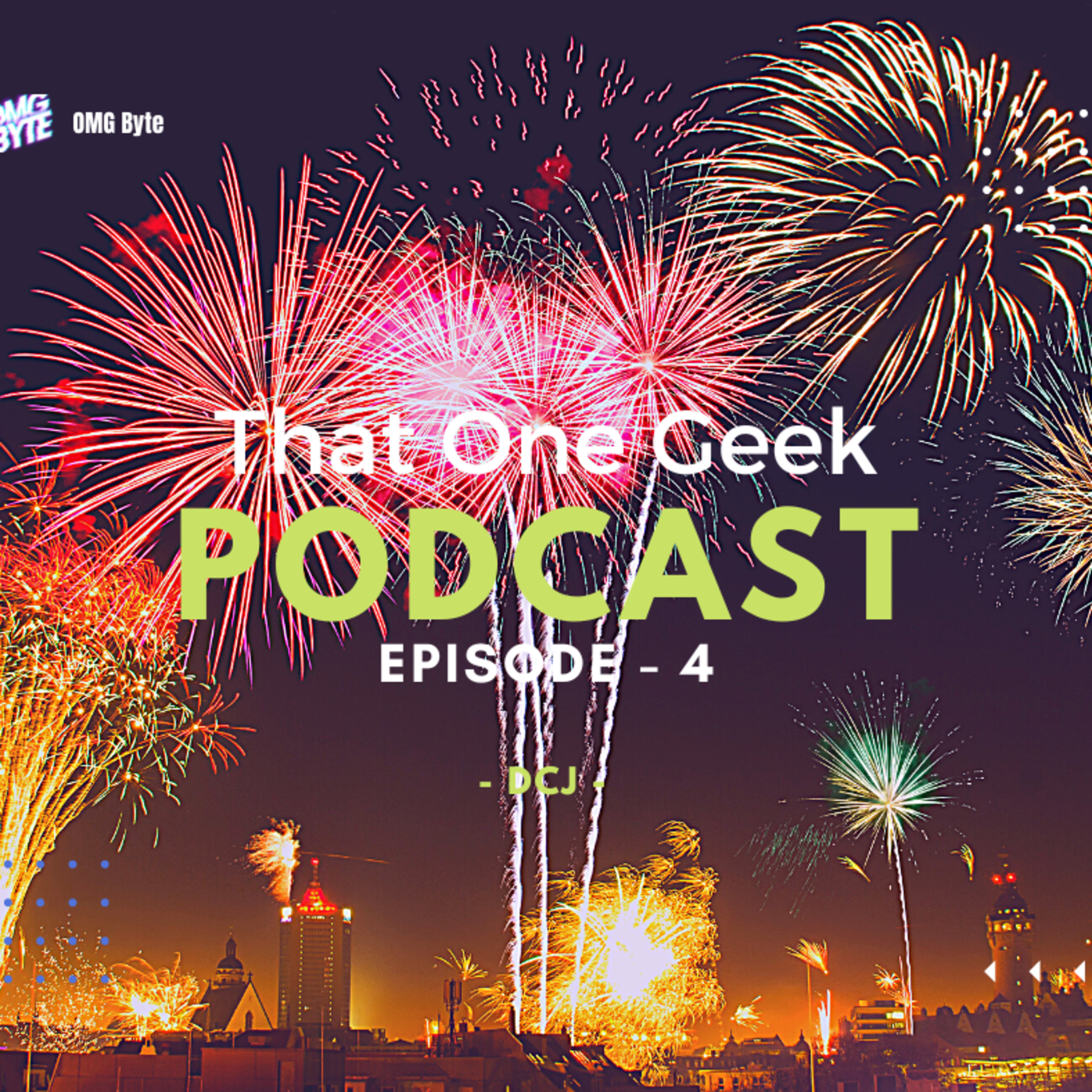 That One Geek Podcast - EP 4 thumbnail