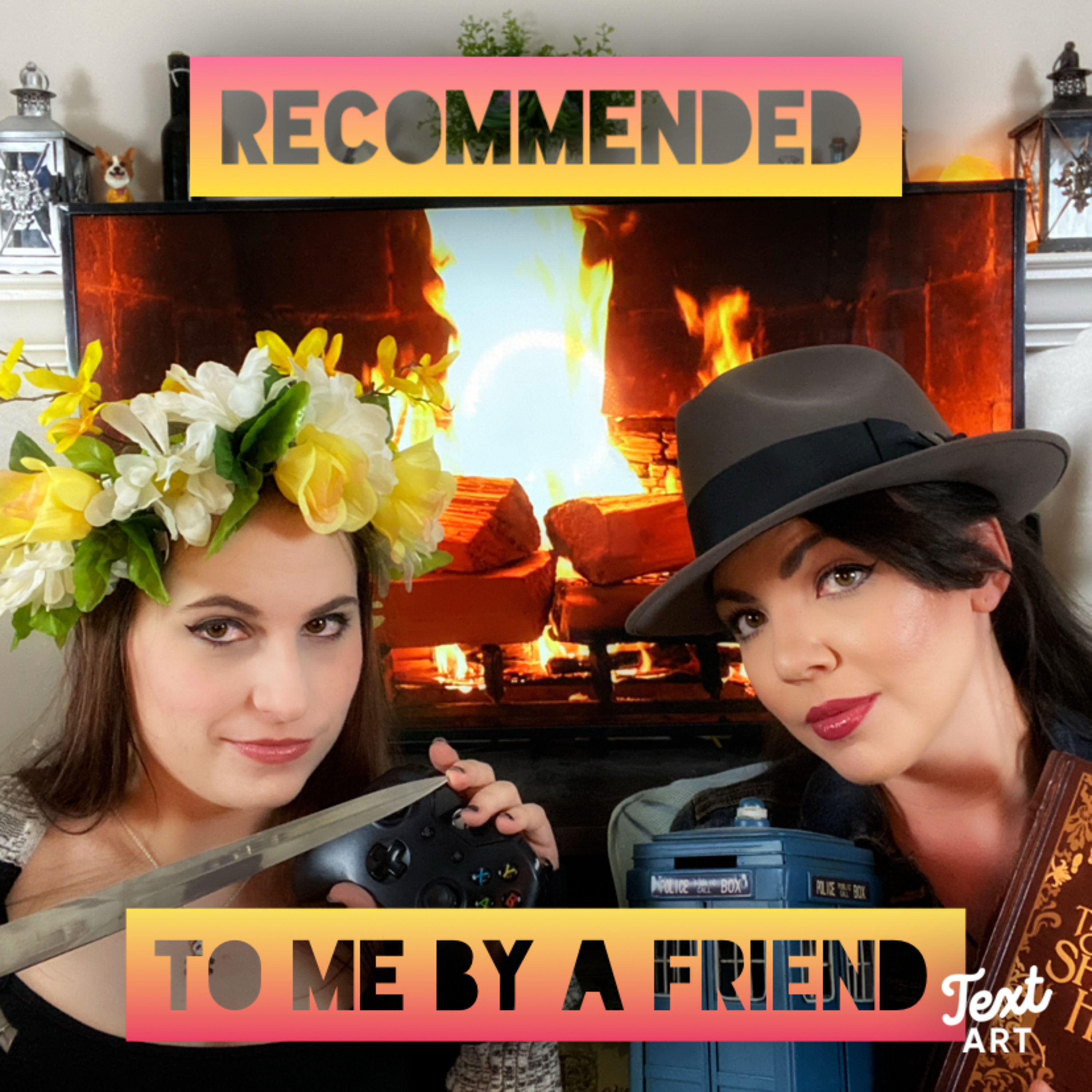 Recommended to Me by a Friend