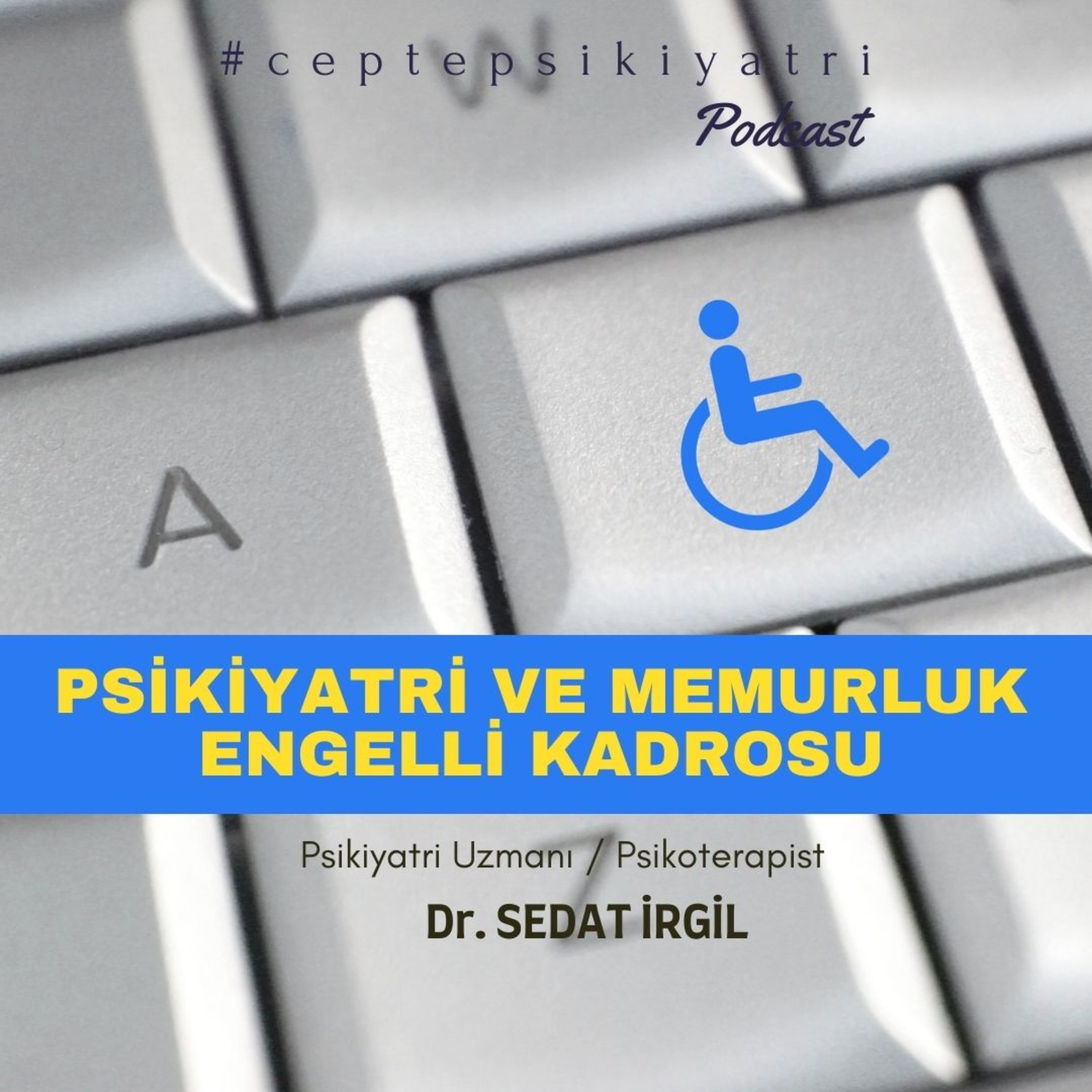 CEPTE PSİKİYATRİ