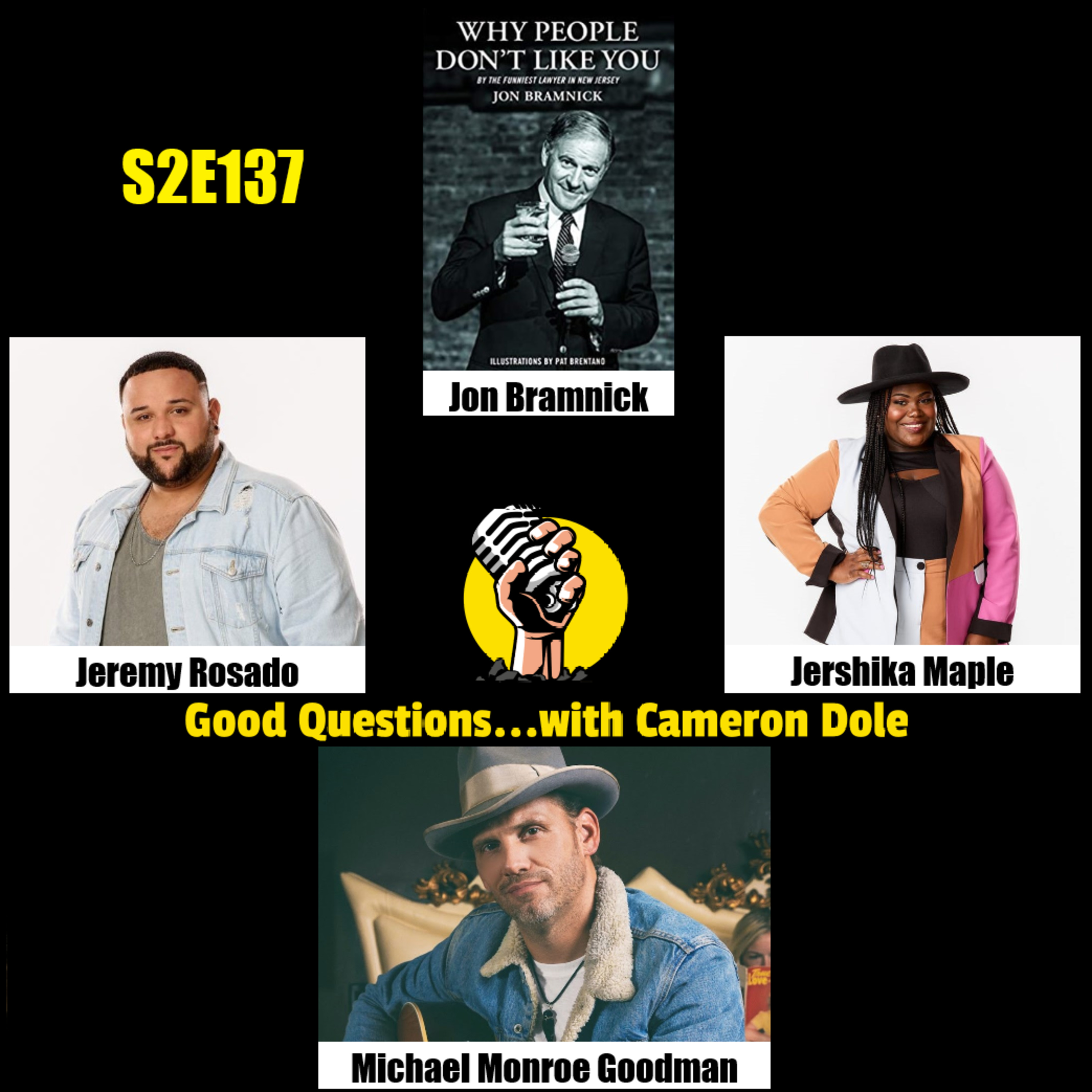 S2E137 - Jon Bramnick, Jeremy Rosado, Jershika Maple, and Michael Monroe Goodman episode artwork