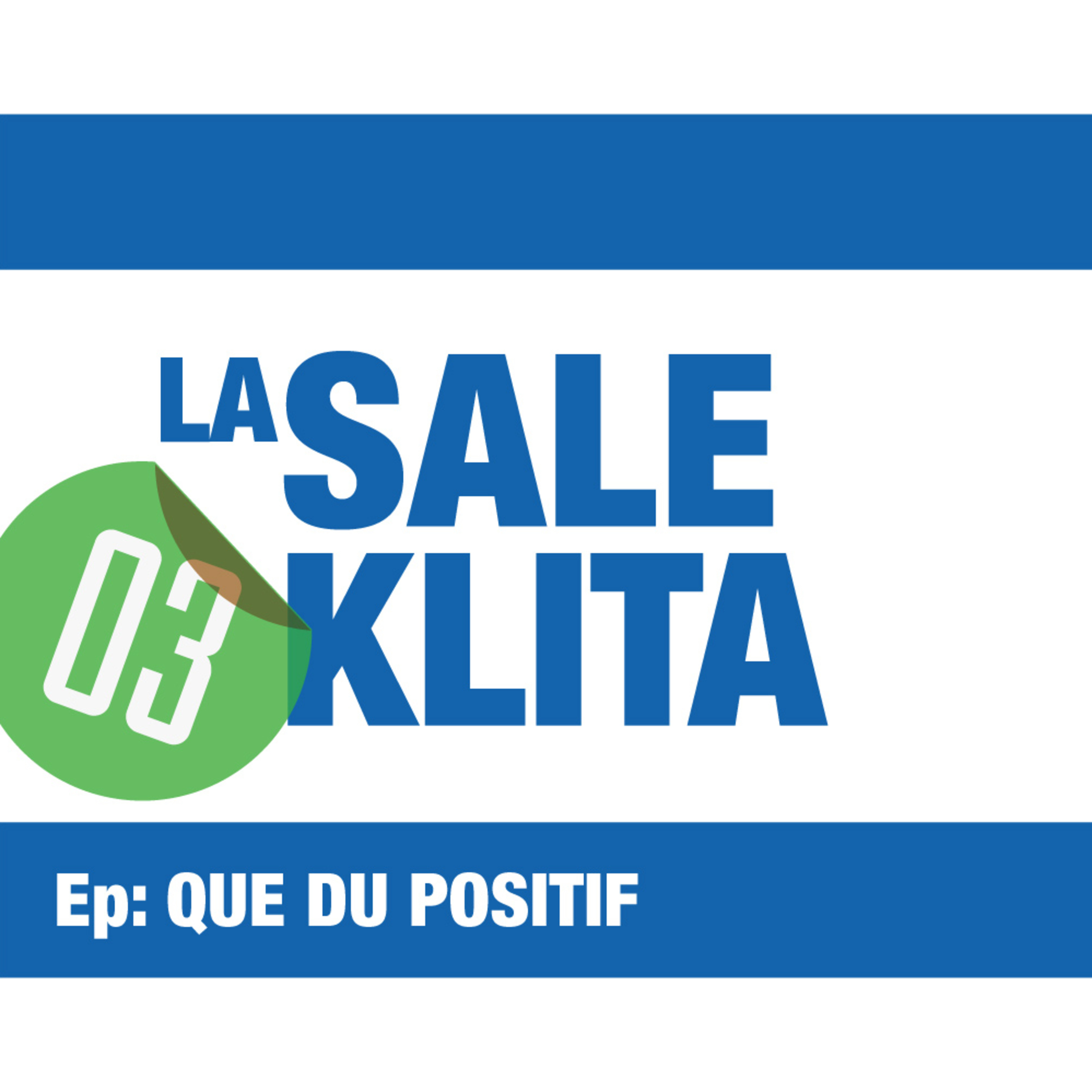 03. L' episode ou on vous vend Israel. Que du positif, promis. episode artwork