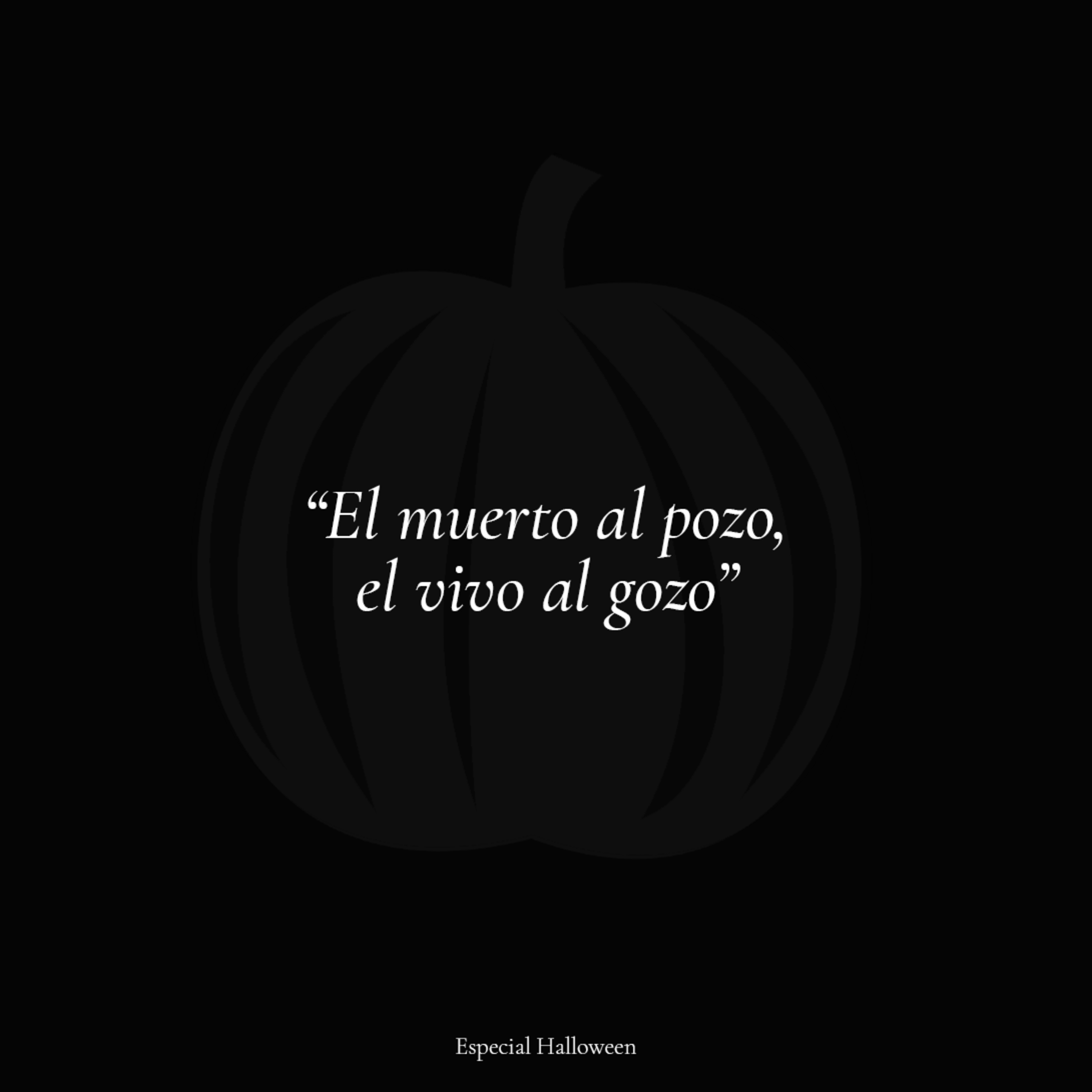 “El muerto al pozo, el vivo al gozo” l Especial Halloween