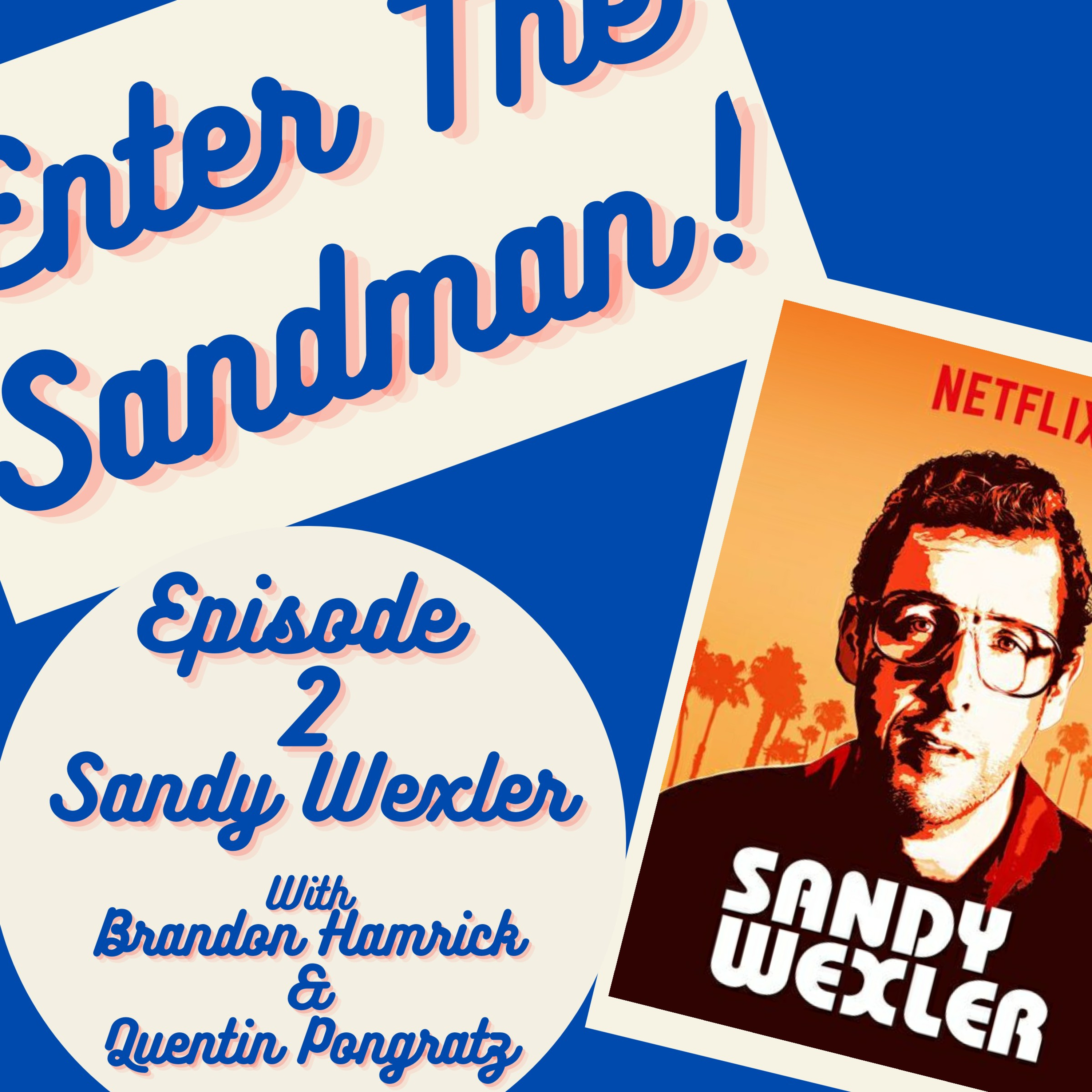 ETS Episode 2: Sandy Wexler episode artwork