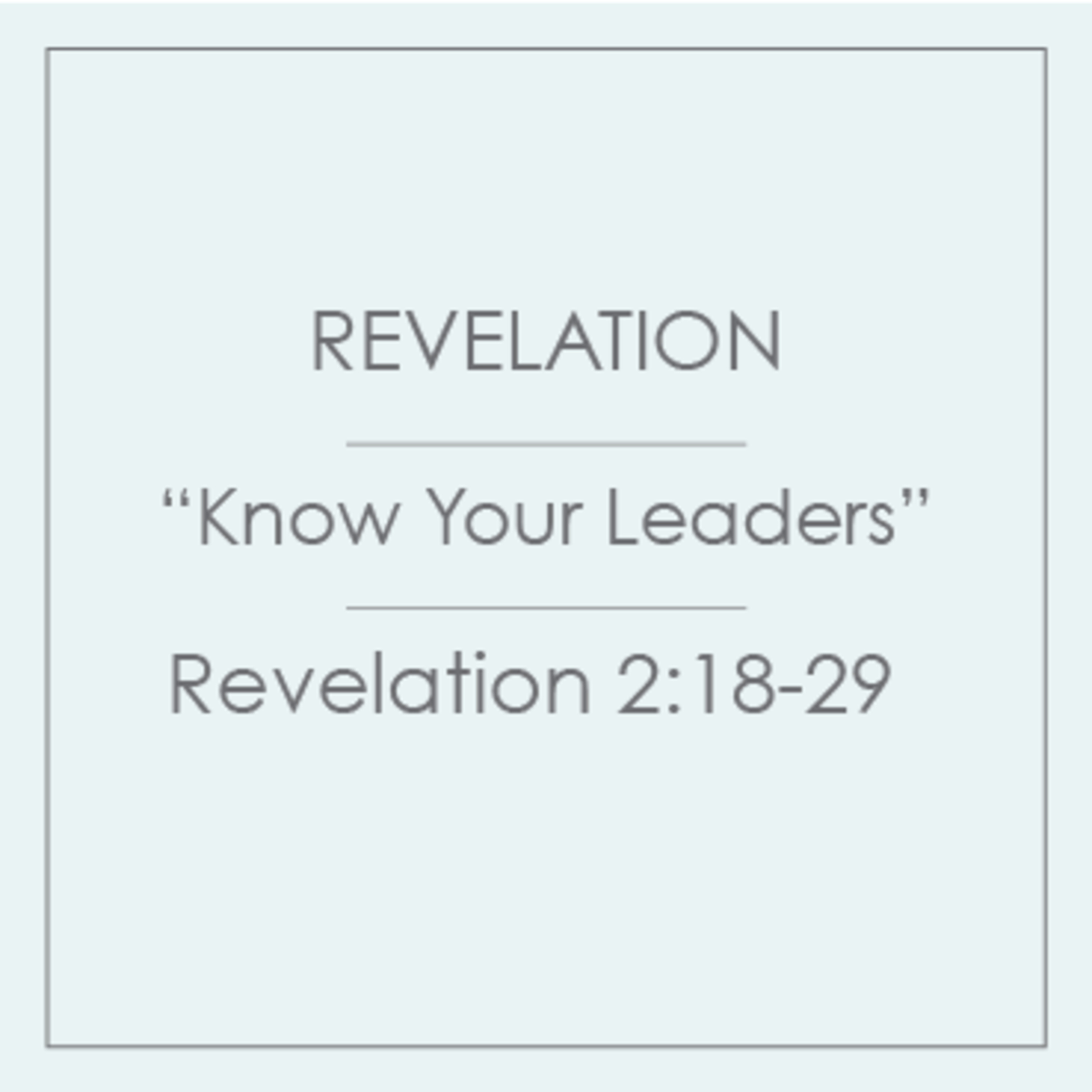 40 - Revelation - Know Your Leaders episode artwork