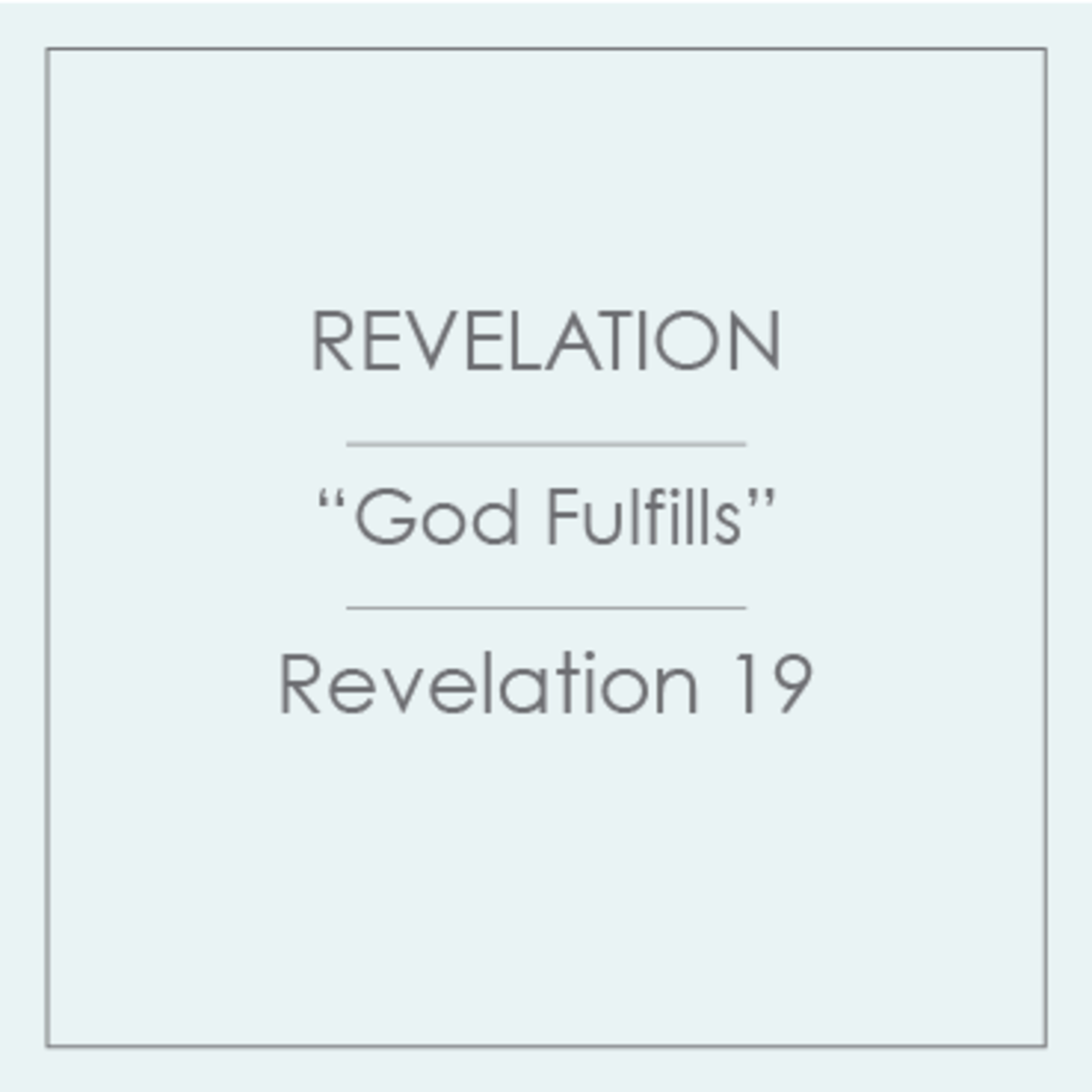 58 - Revelation - God Fulfills episode artwork