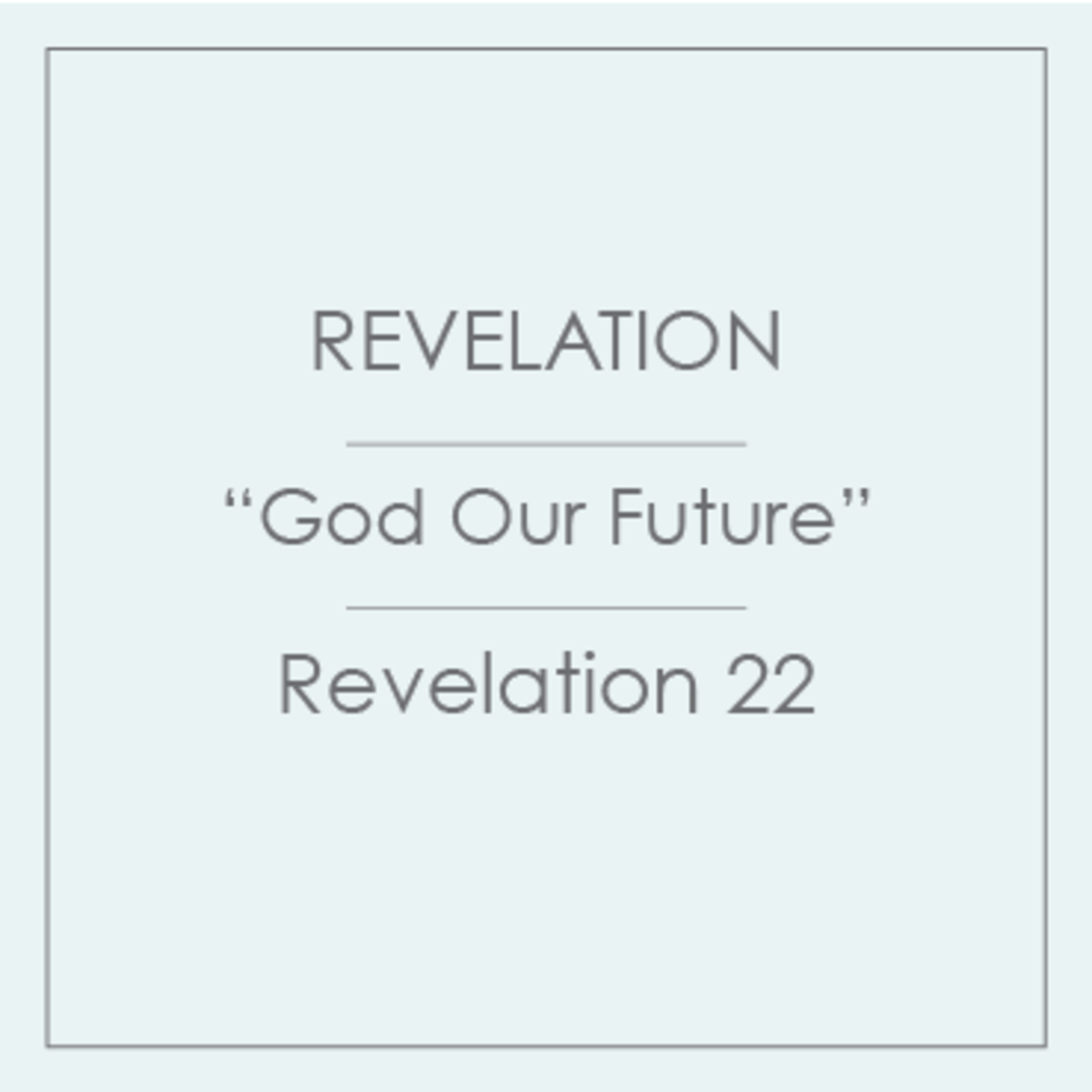 61 - Revelation - God Our Future episode artwork