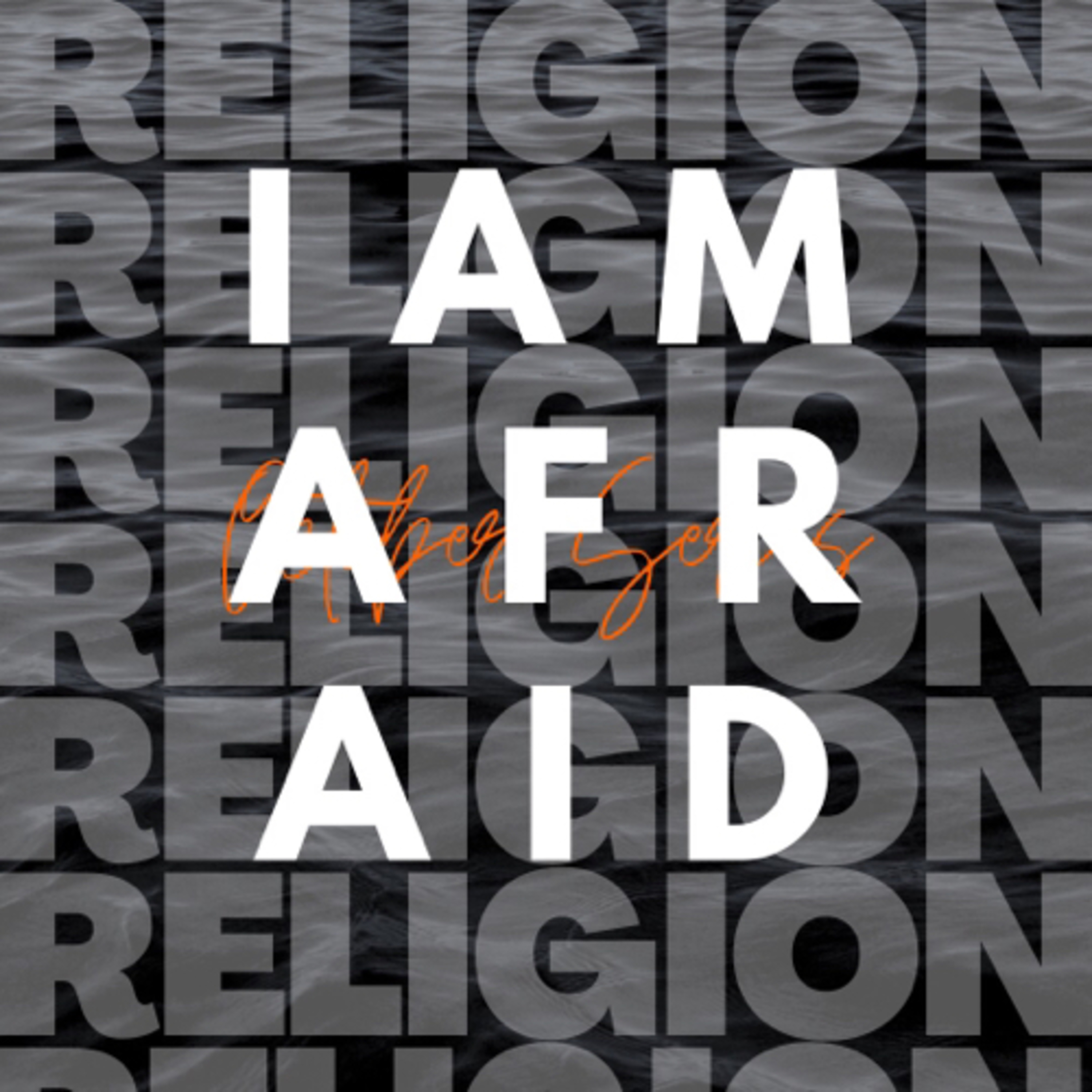 I Am Afraid pt. 2 [RELIGION] episode artwork