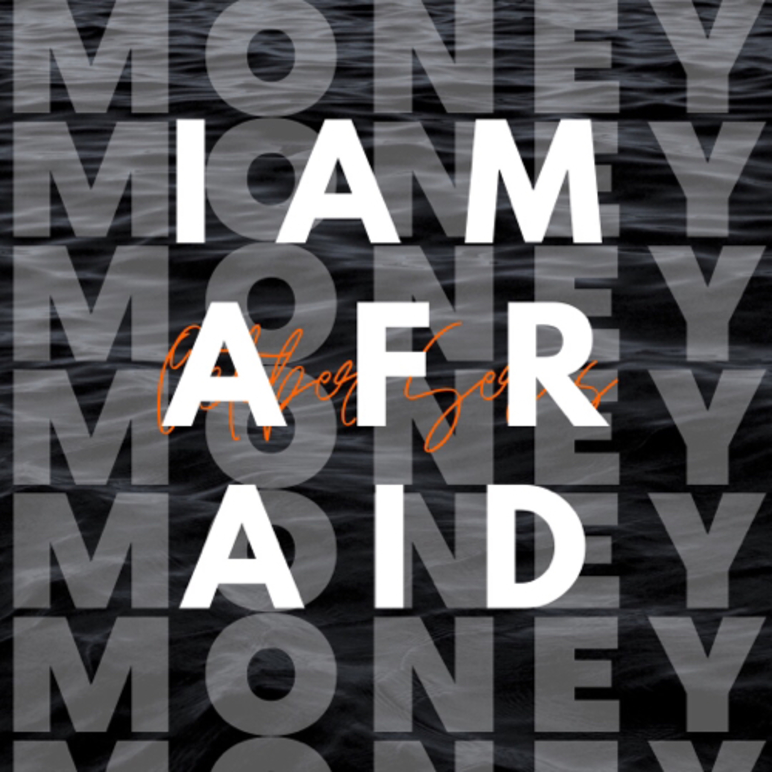 I Am Afraid pt. 3 [MONEY] episode artwork