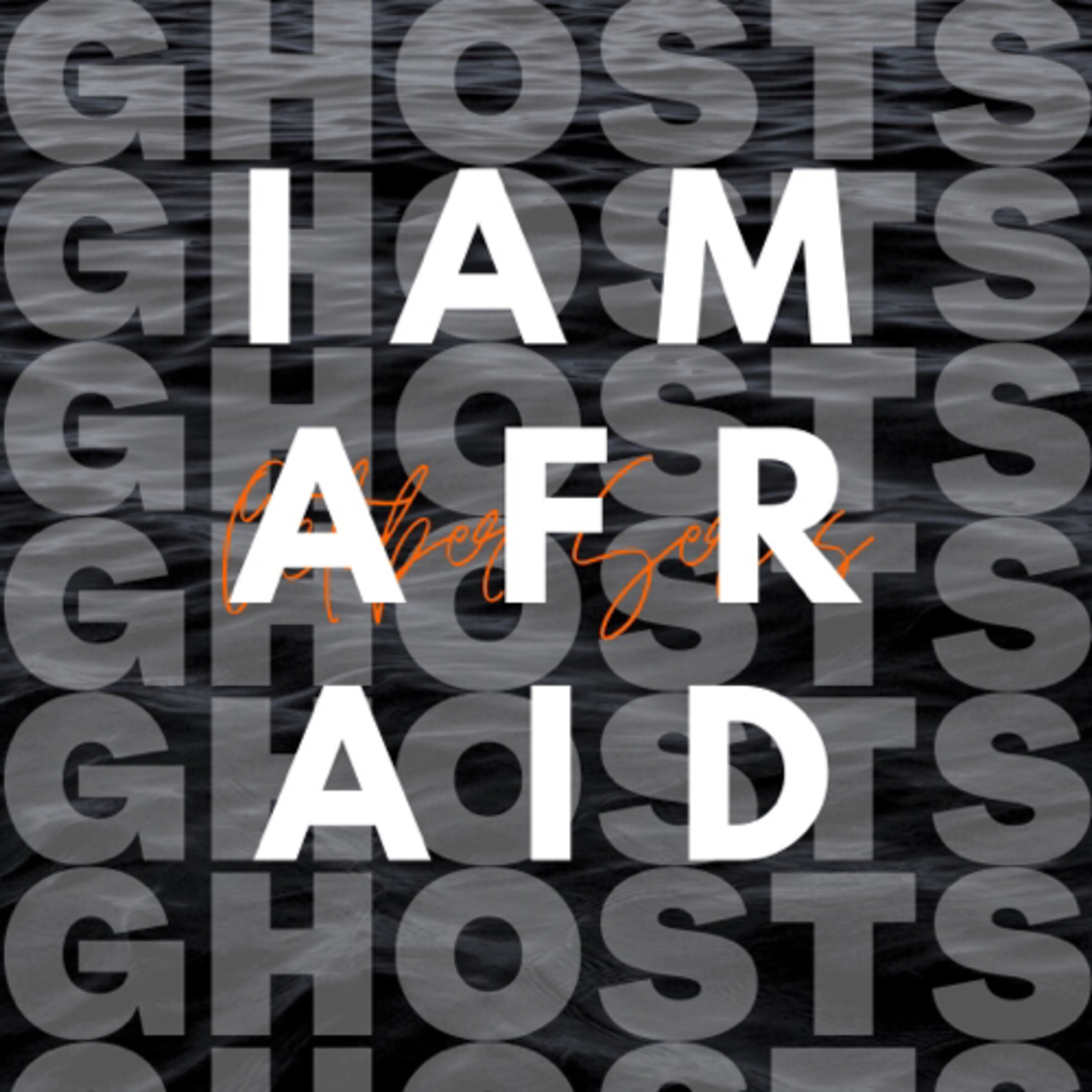I Am Afraid pt. 4 [GHOSTS] episode artwork