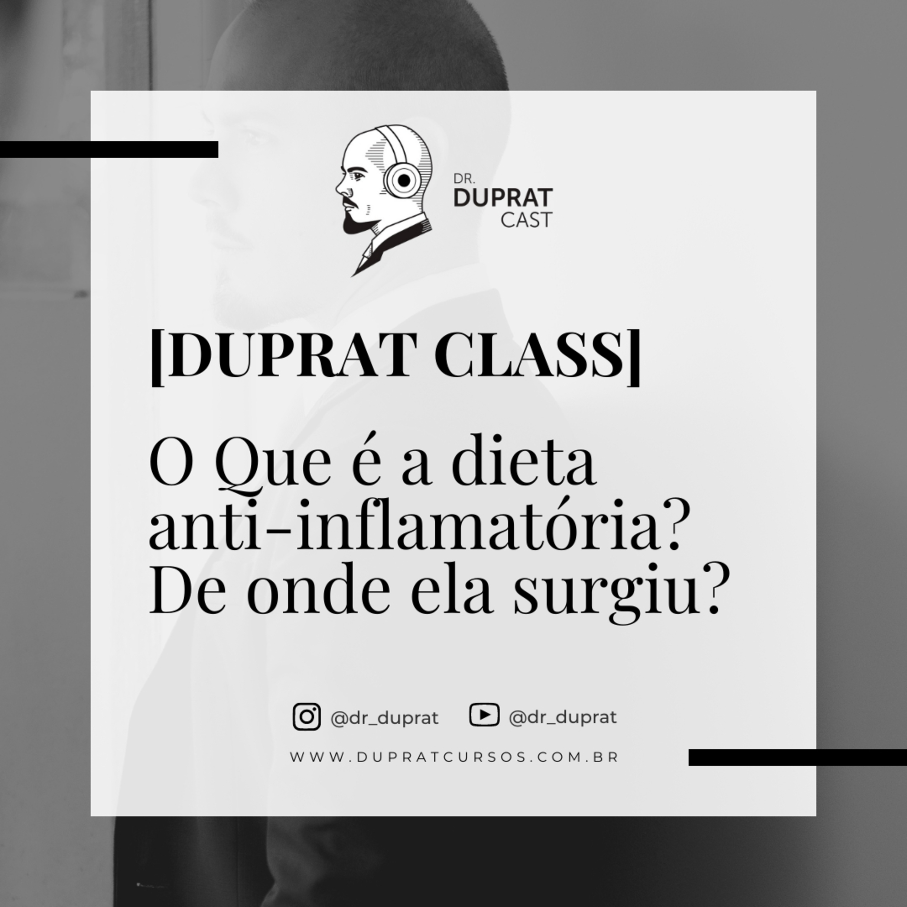 [Dupratclass] O Que é a dieta anti-inflamatória? De onde ela surgiu? #163 episode artwork