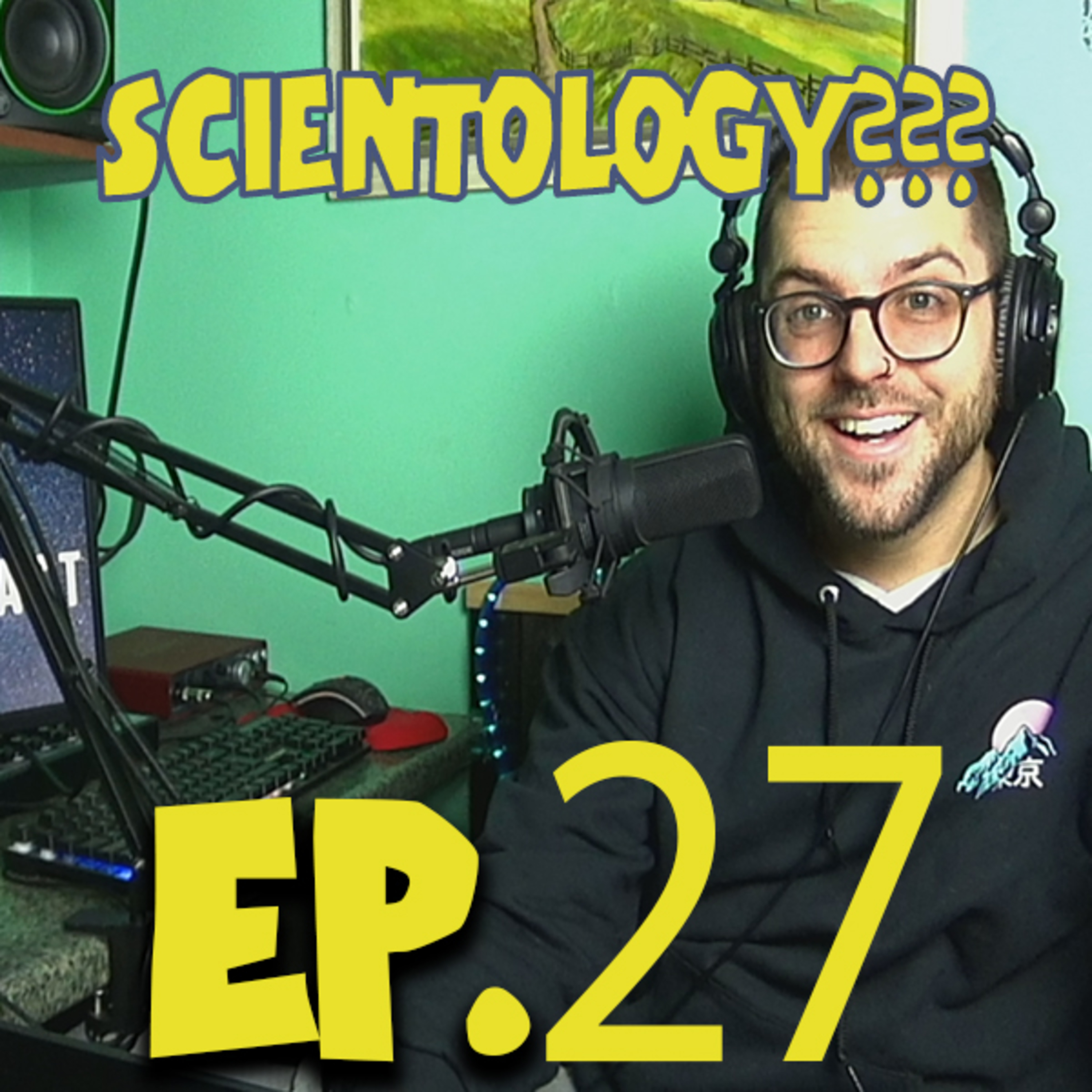 Ep. 27 (Would You Join Scientology?) episode artwork
