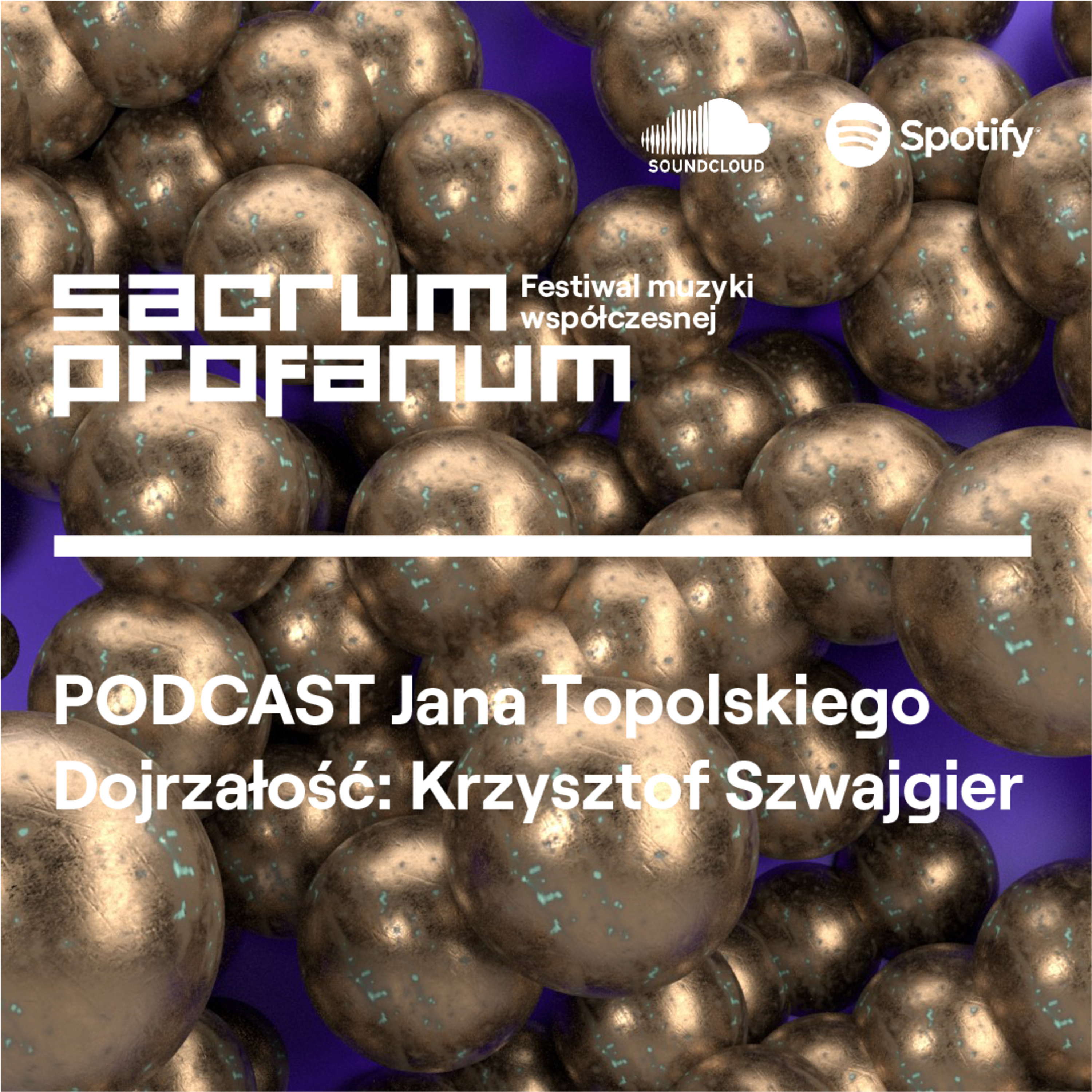 Sacrum Profanum: Dojrzałość. Podcast Jana Topolskiego