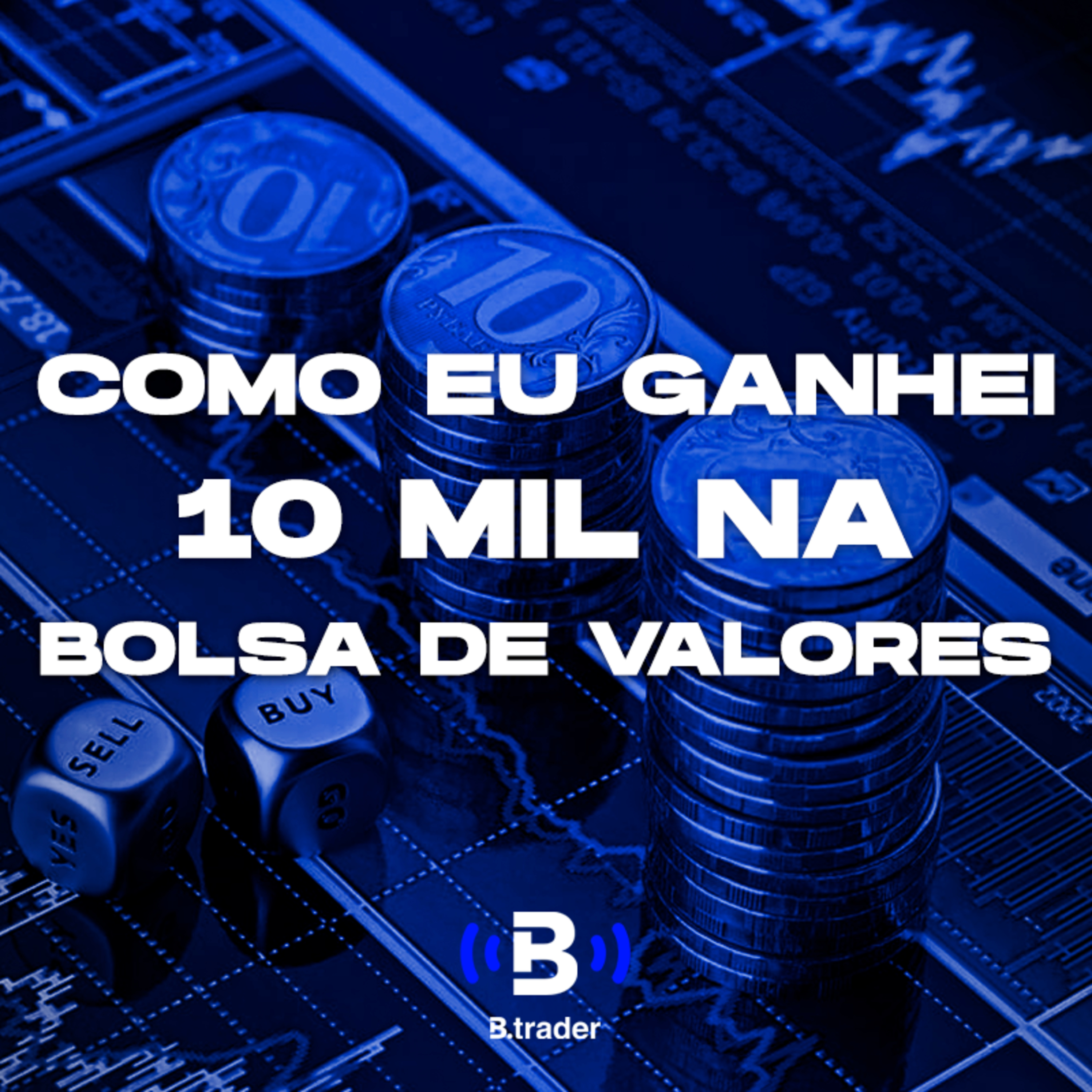#2 - Fatos e Boatos - Como eu ganhei 10 mil na Bolsa de Valores