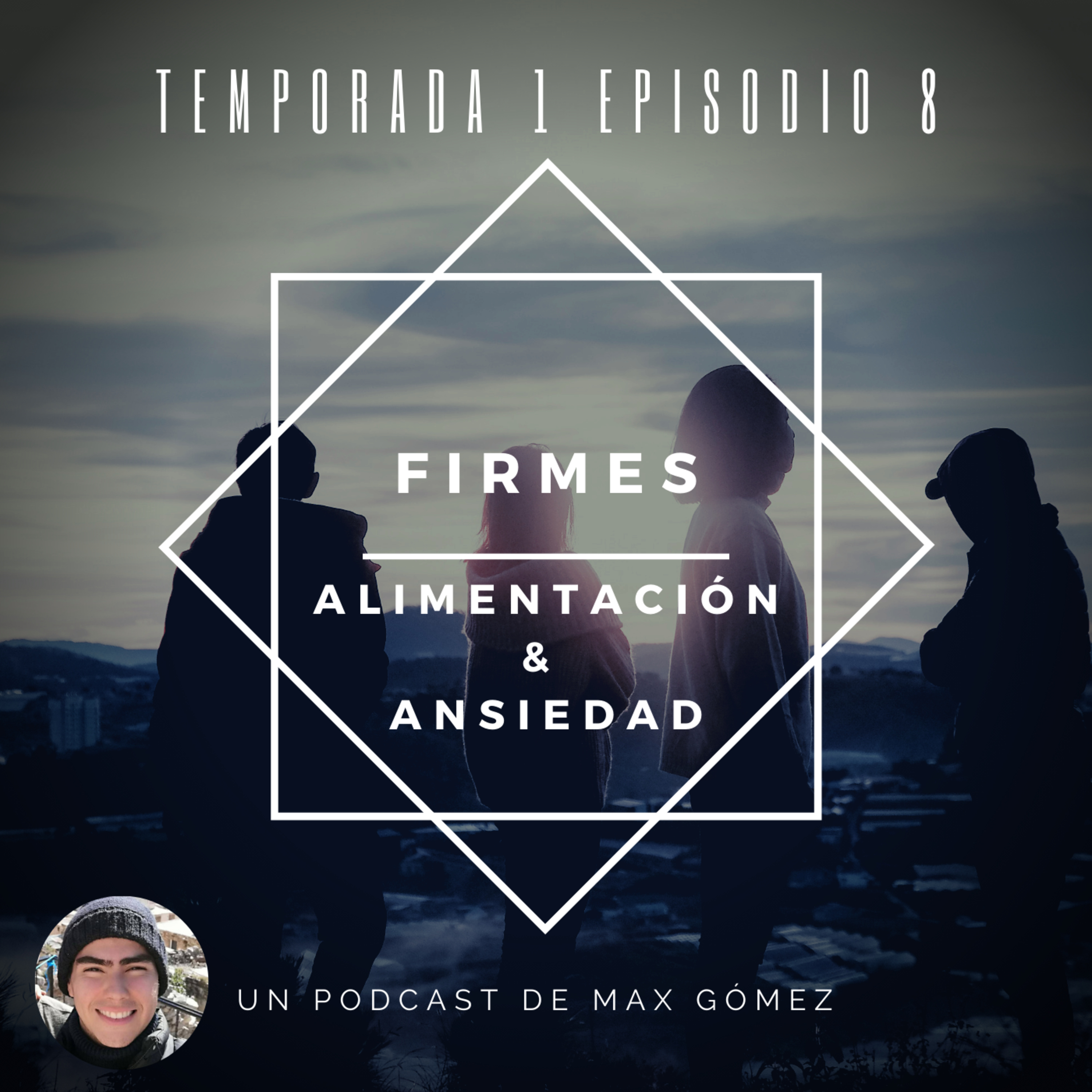 Firmes Podcast- Max Gómez