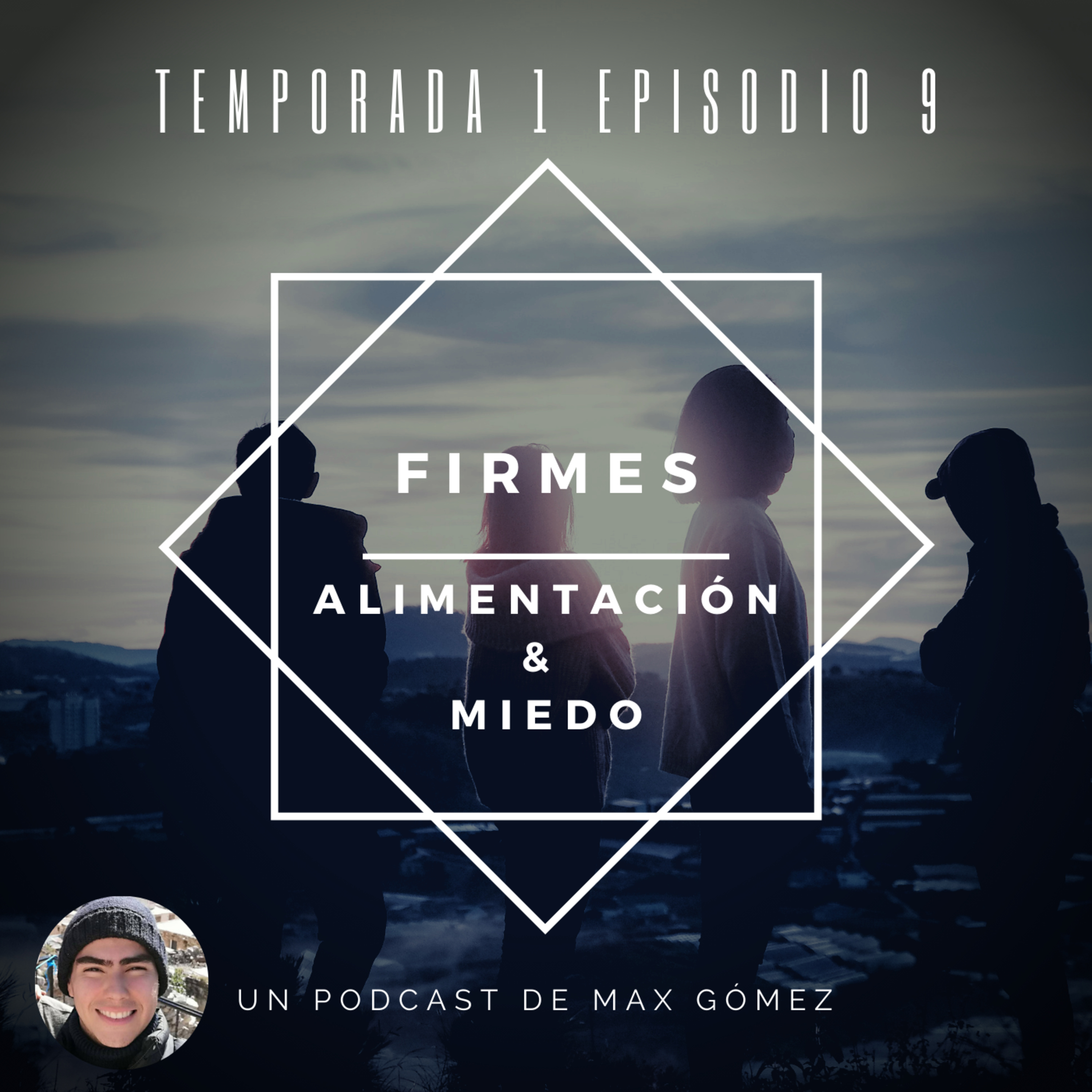 Firmes Podcast- Max Gómez