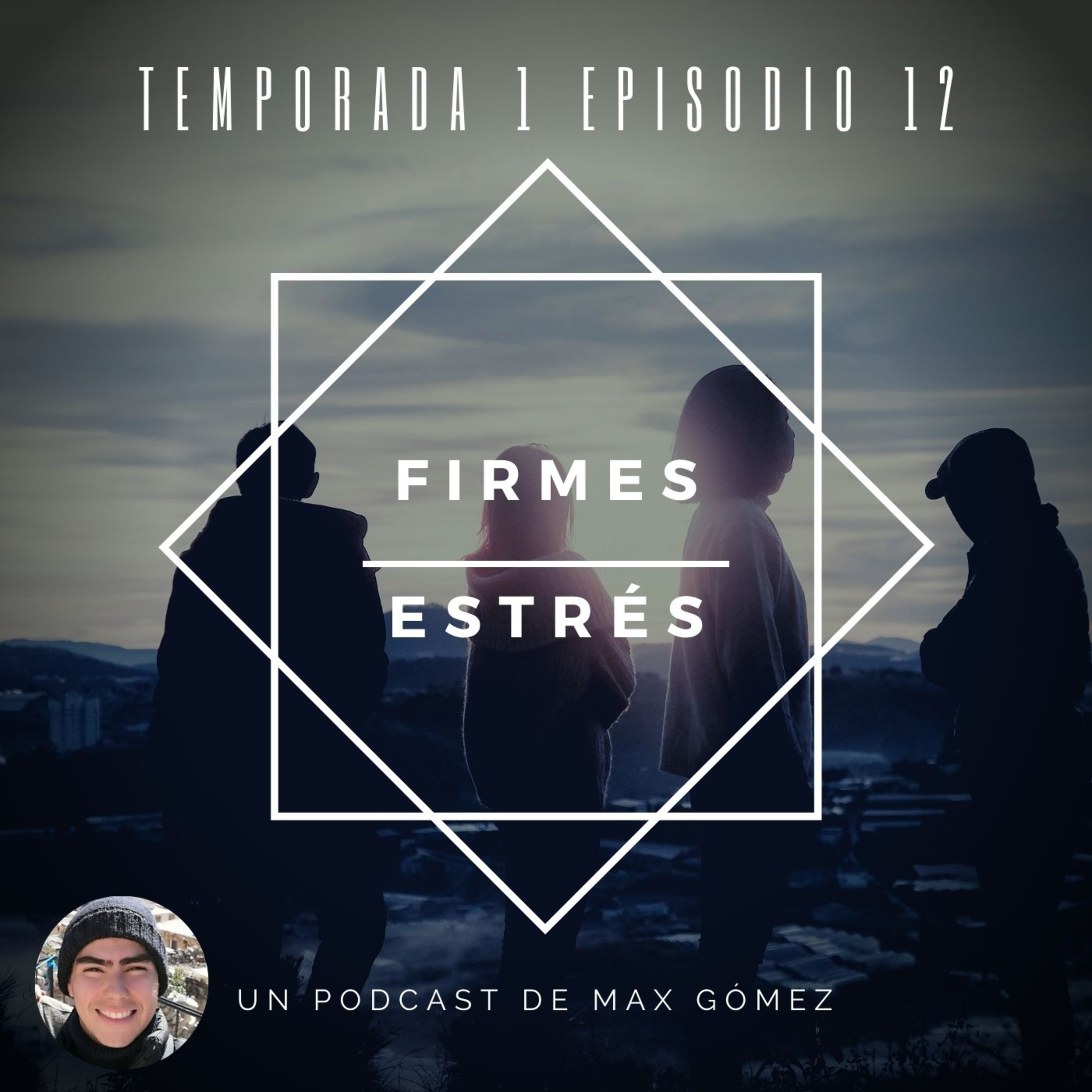 Firmes Podcast- Max Gómez