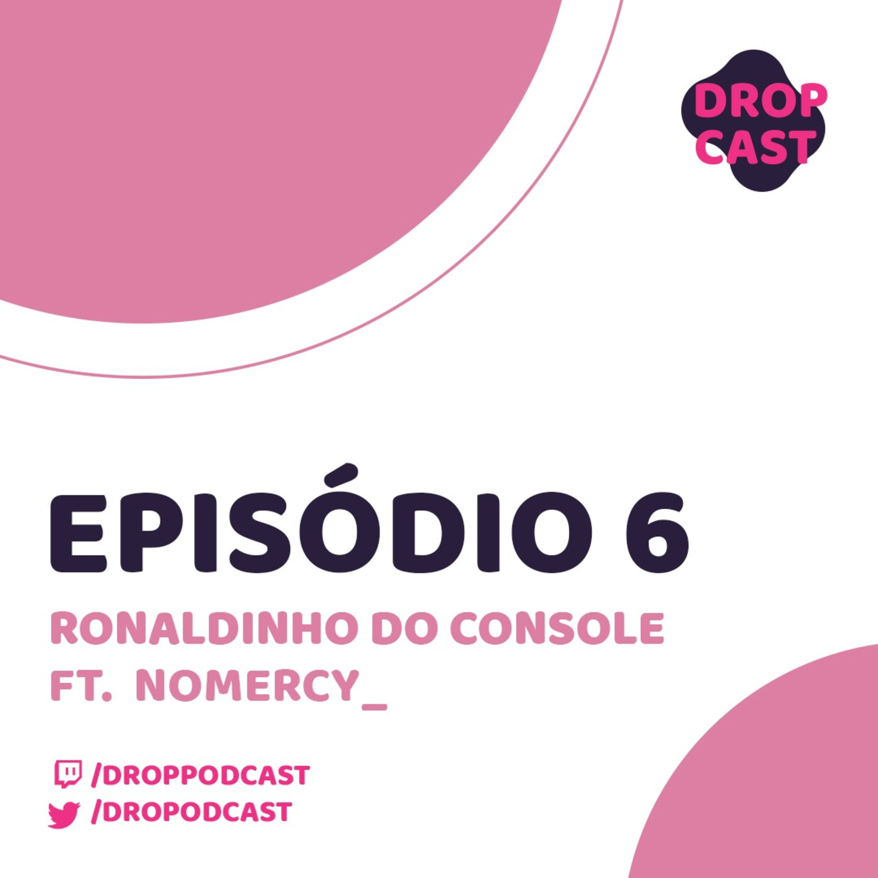 Episódio #006 - Ronaldinho do console - Ft. NoMercy_54