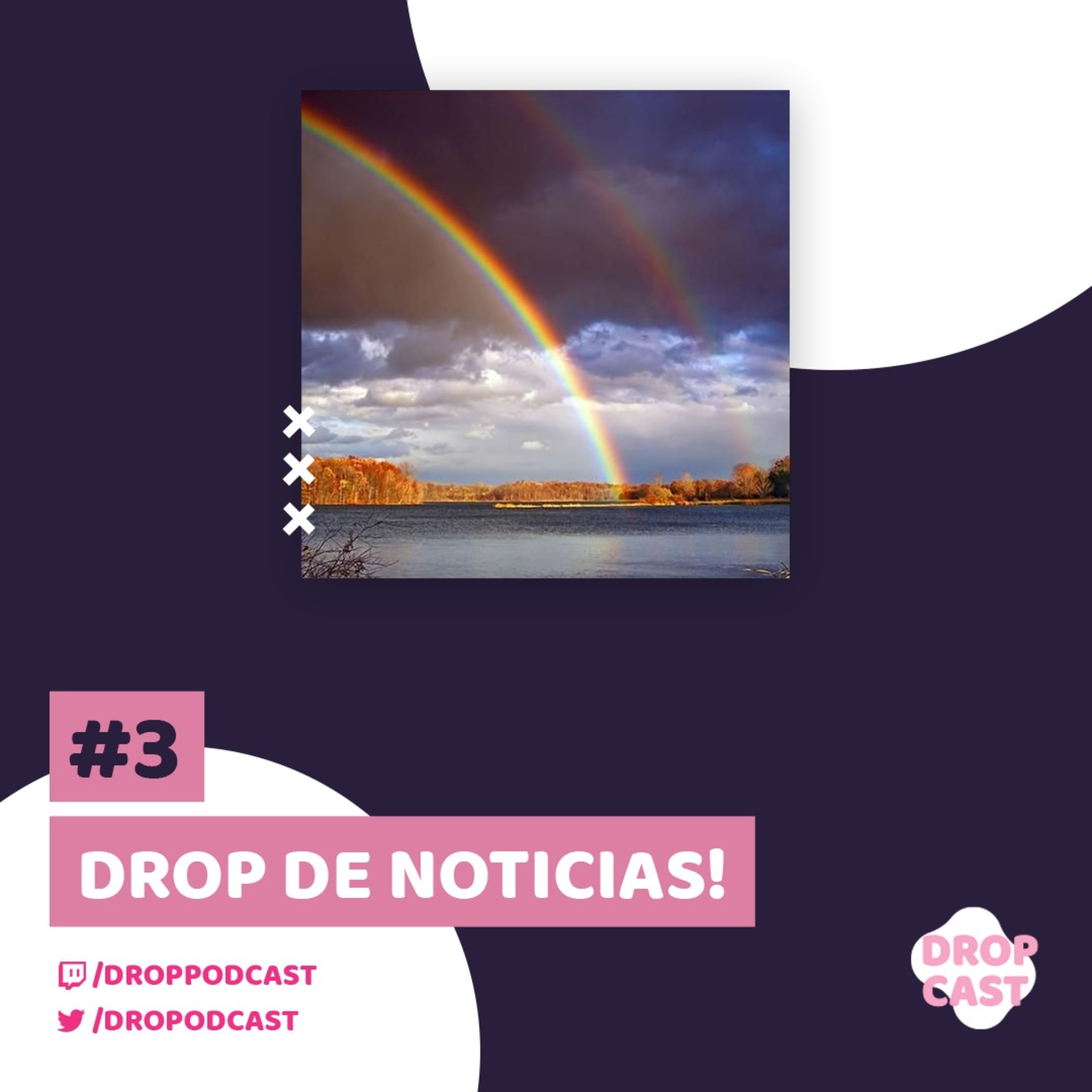 Drop de notícias #003 - Arco-íris 6 