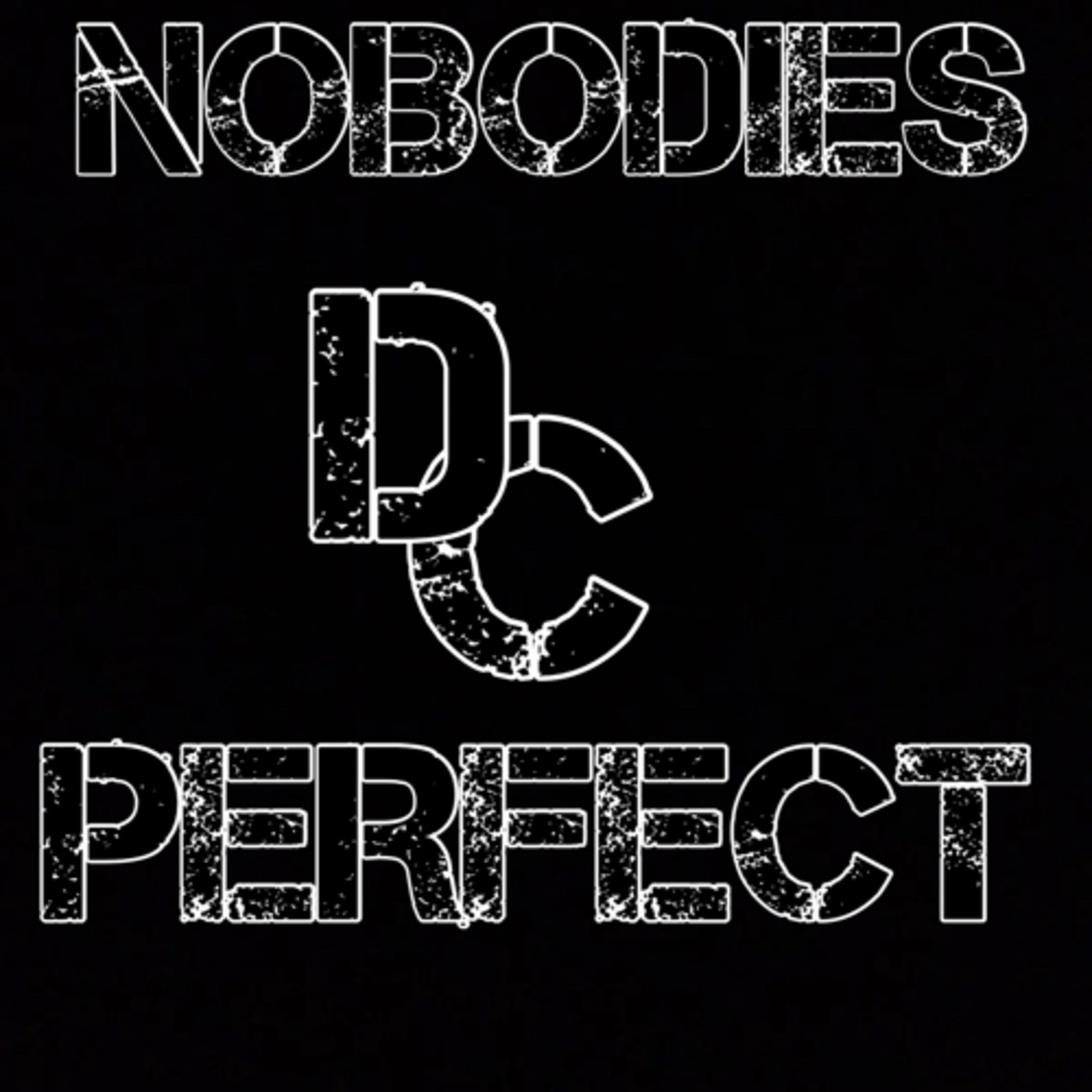 KEEPING IT 100 & Tru PODCAST-Season 2 “Nobodies Perfect” episode artwork