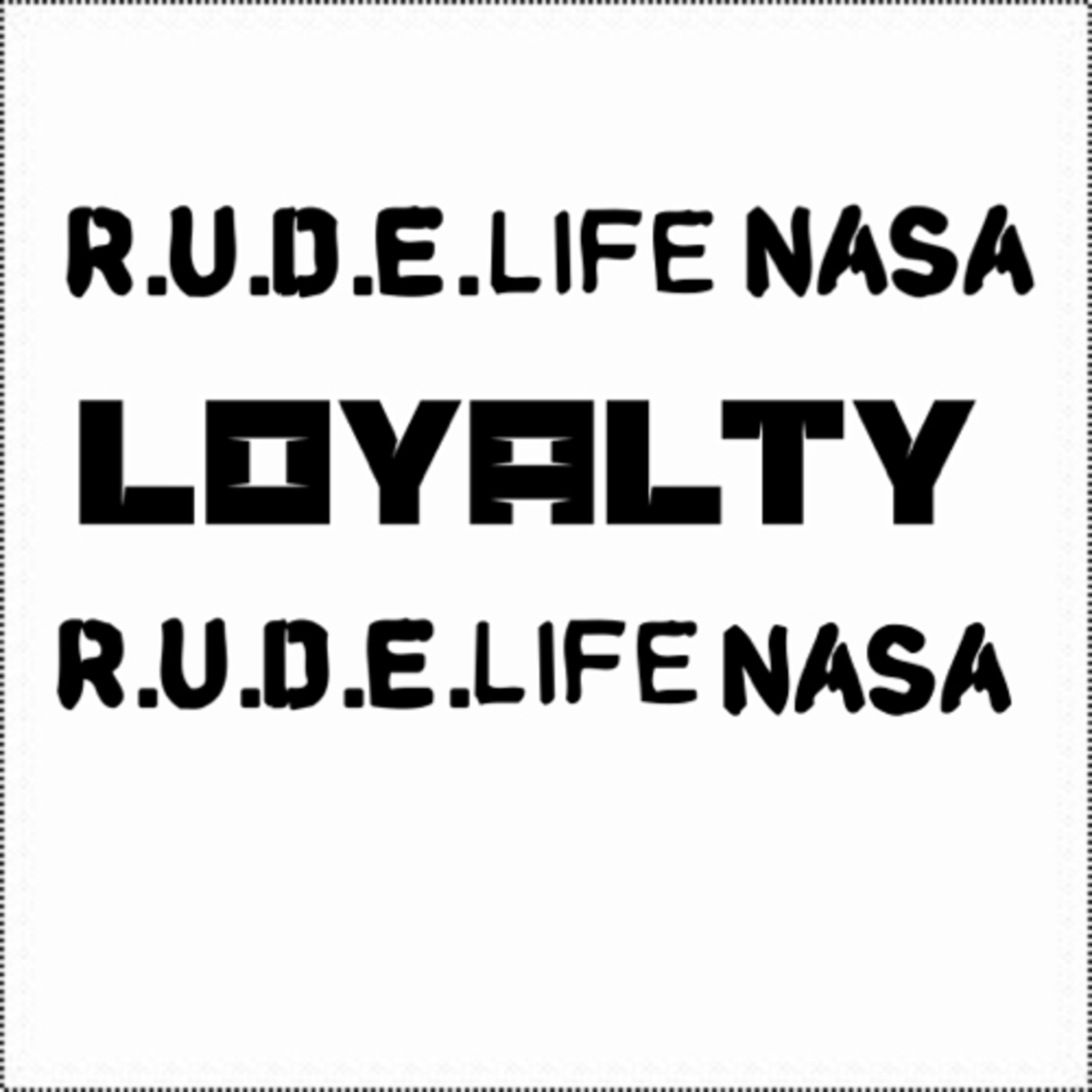 R.U.D.E. LIFE NASA- Round Table Discussion {Loyalty} episode artwork