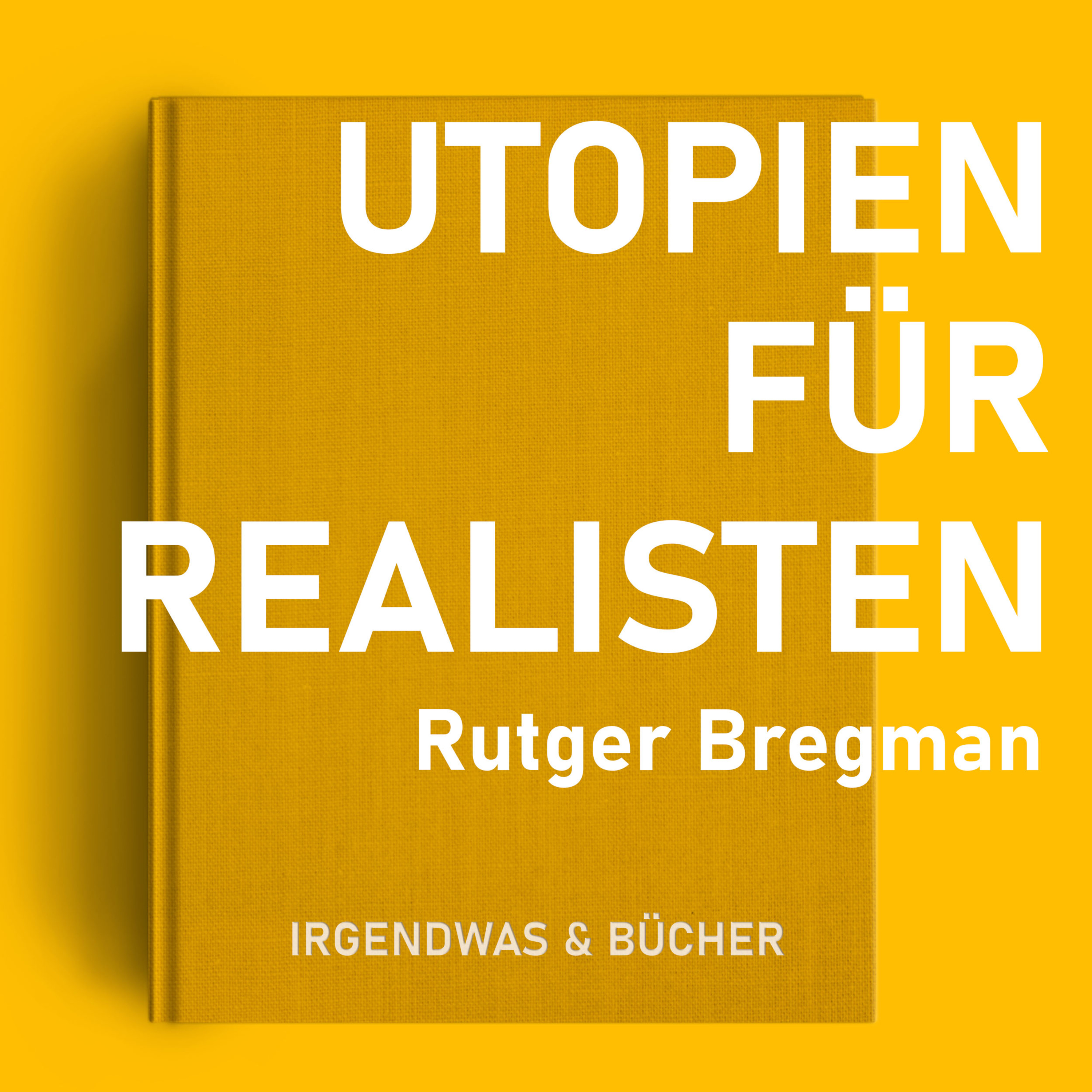 Utopien für Realisten - Rutger Bregman | Teil 02: 15 Stunden Woche & das BIP episode artwork