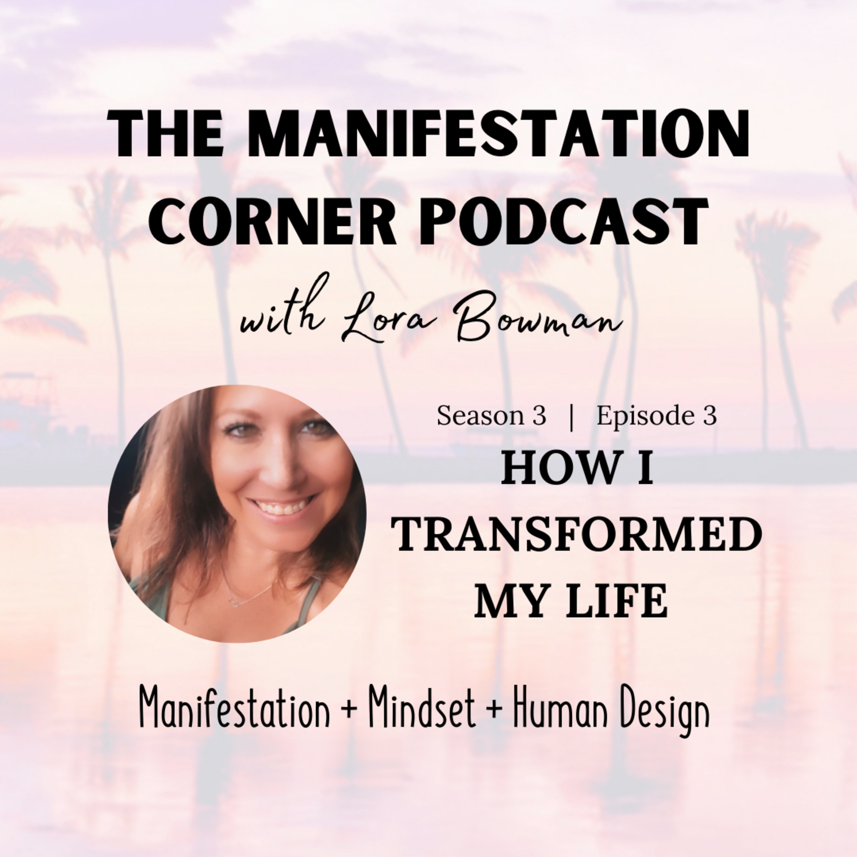 S3 E3: How I Transformed My Life episode artwork