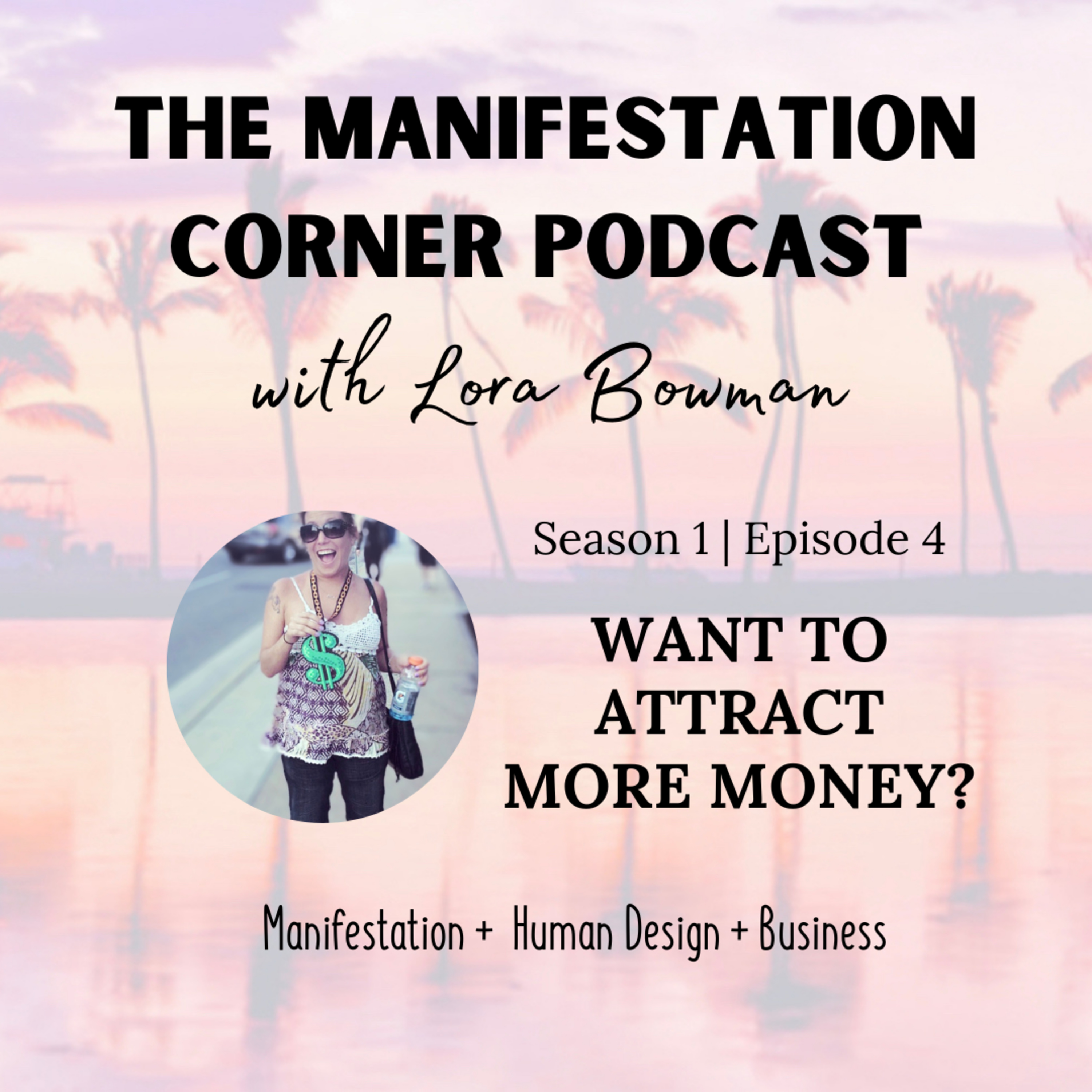 S1 E4: Want to Attract More Money? episode artwork
