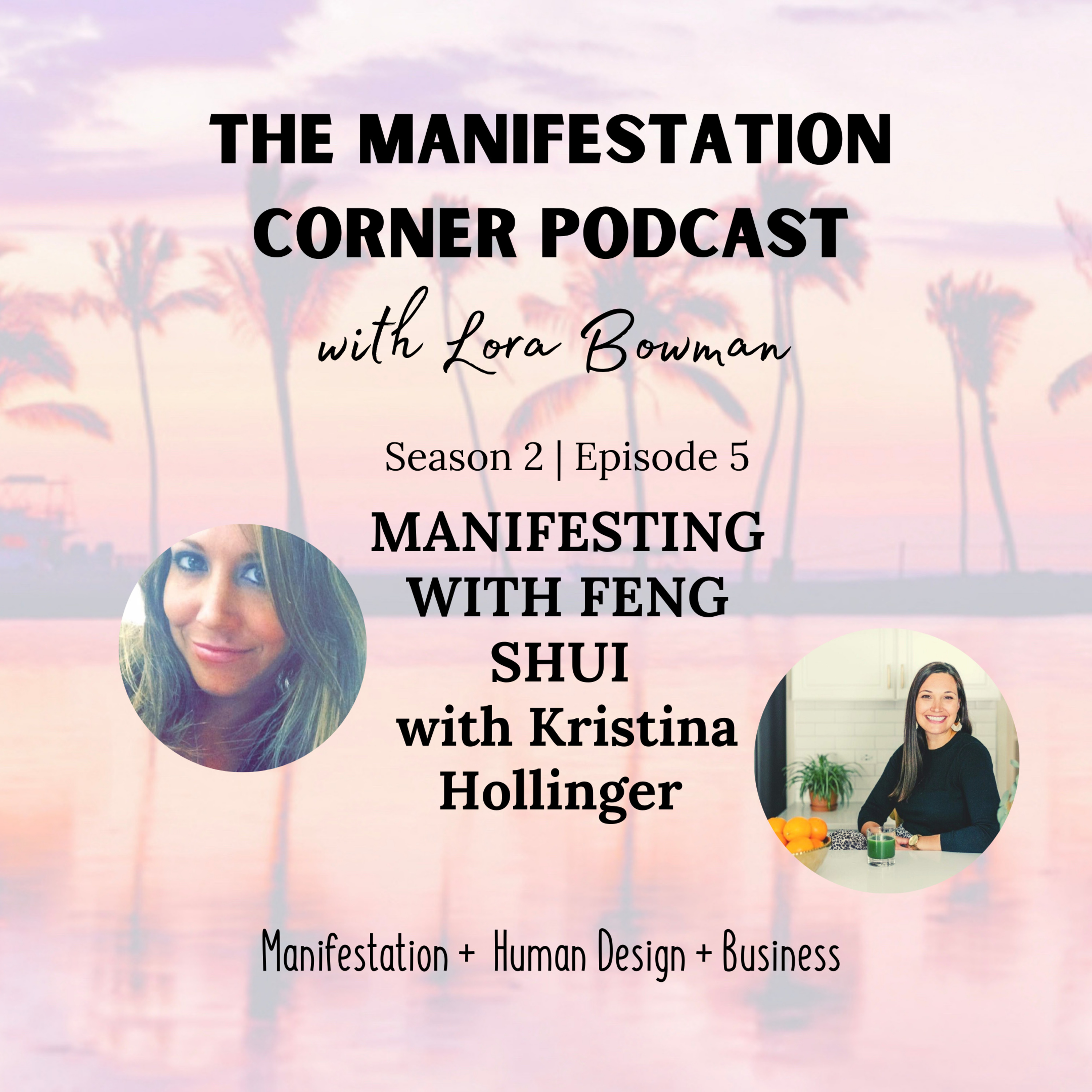 S2 E5: Manifesting With Feng Shui, with Kristina Hollinger episode artwork