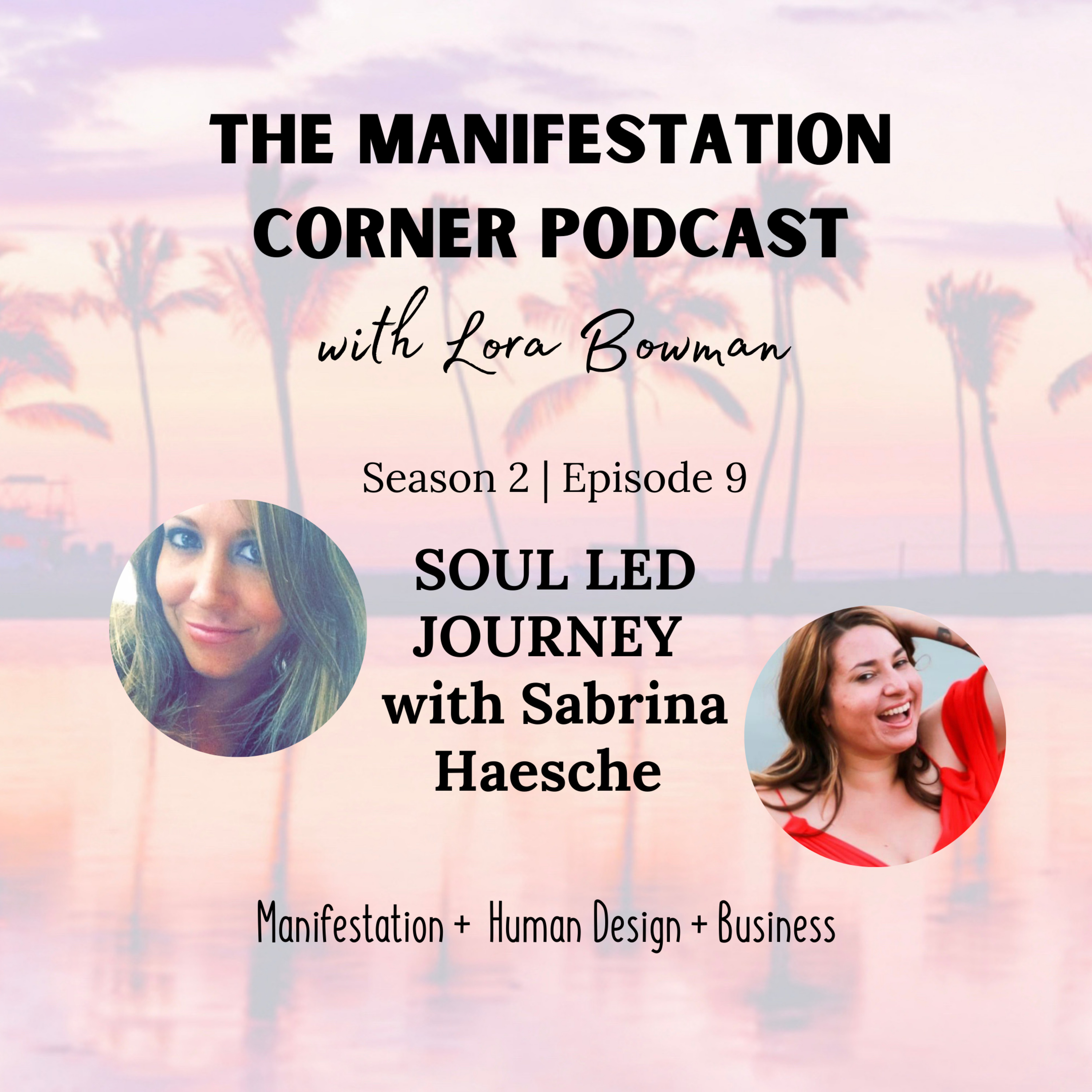 S2 E9: Let Your Soul Lead the Way - with Sabrina Haesche episode artwork