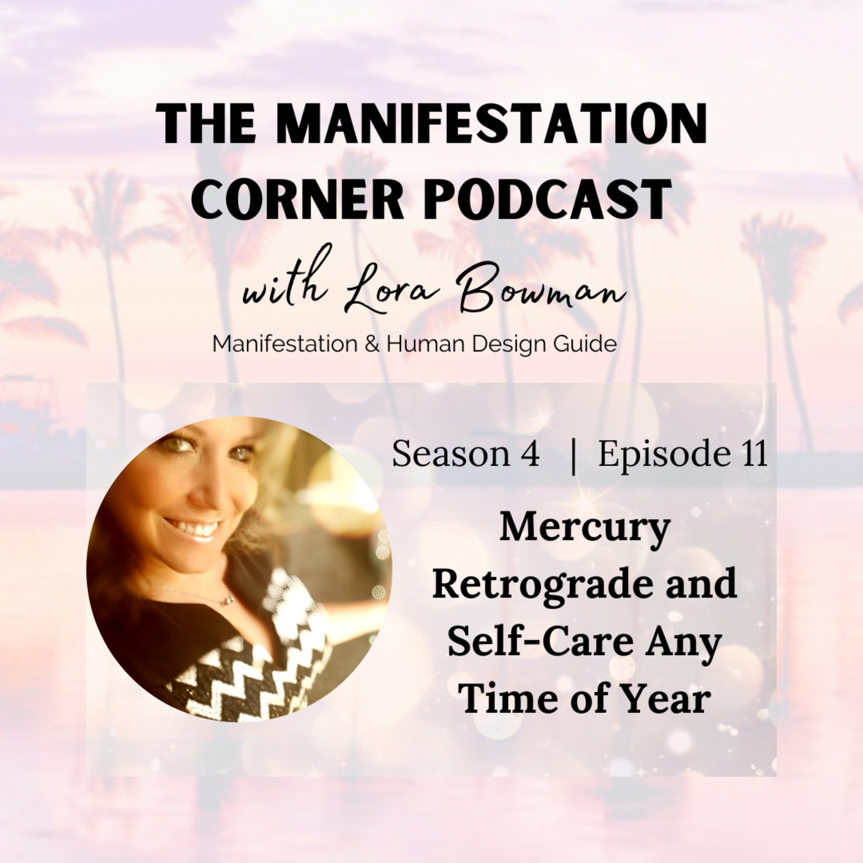 S4 E11: Mercury Retrograde and Self-Care Any Time of Year episode artwork