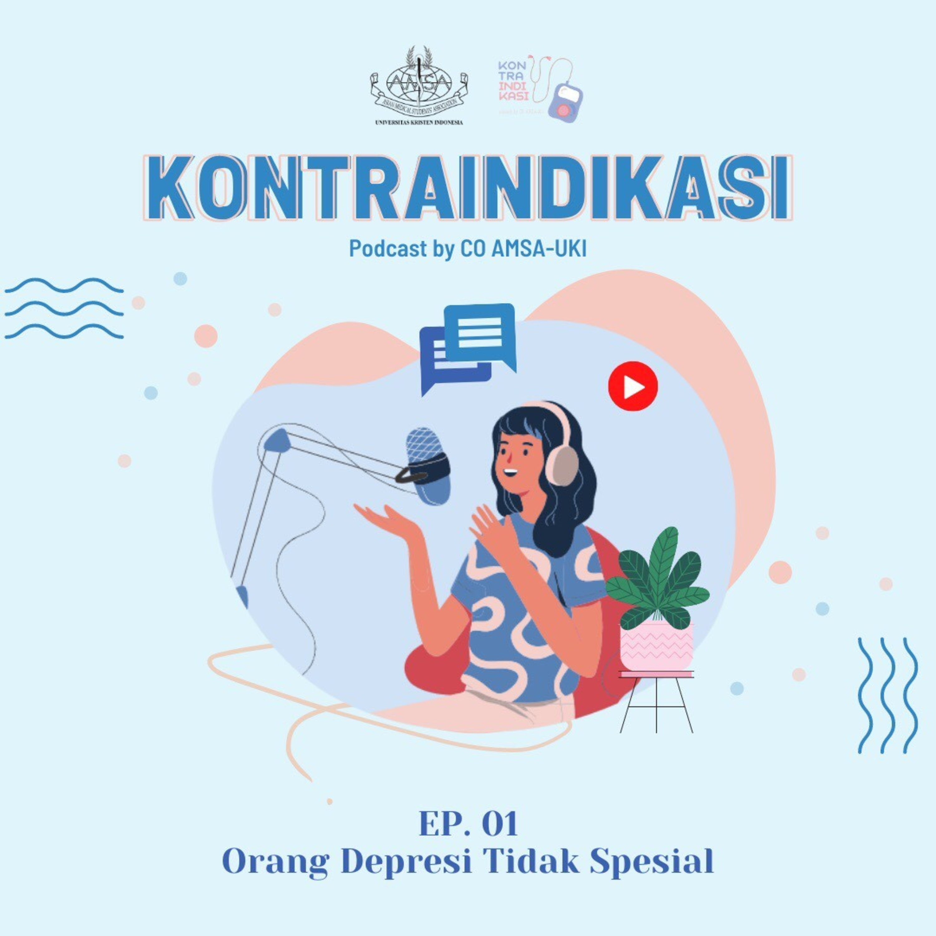 KONTRAINDIKASI - Podcast by CO AMSA-UKI