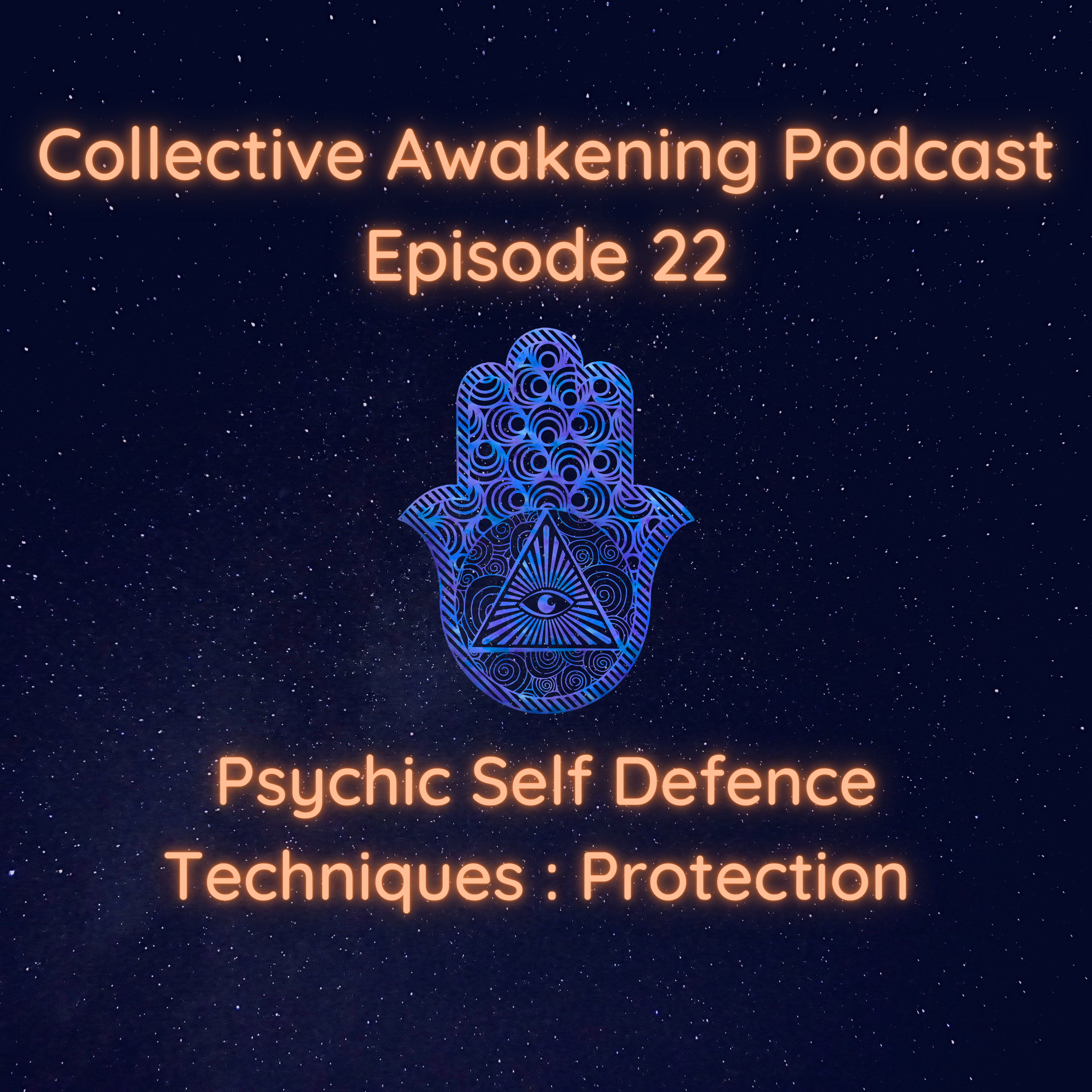 #23 Psychic Self Defence Techniques : Protection episode artwork