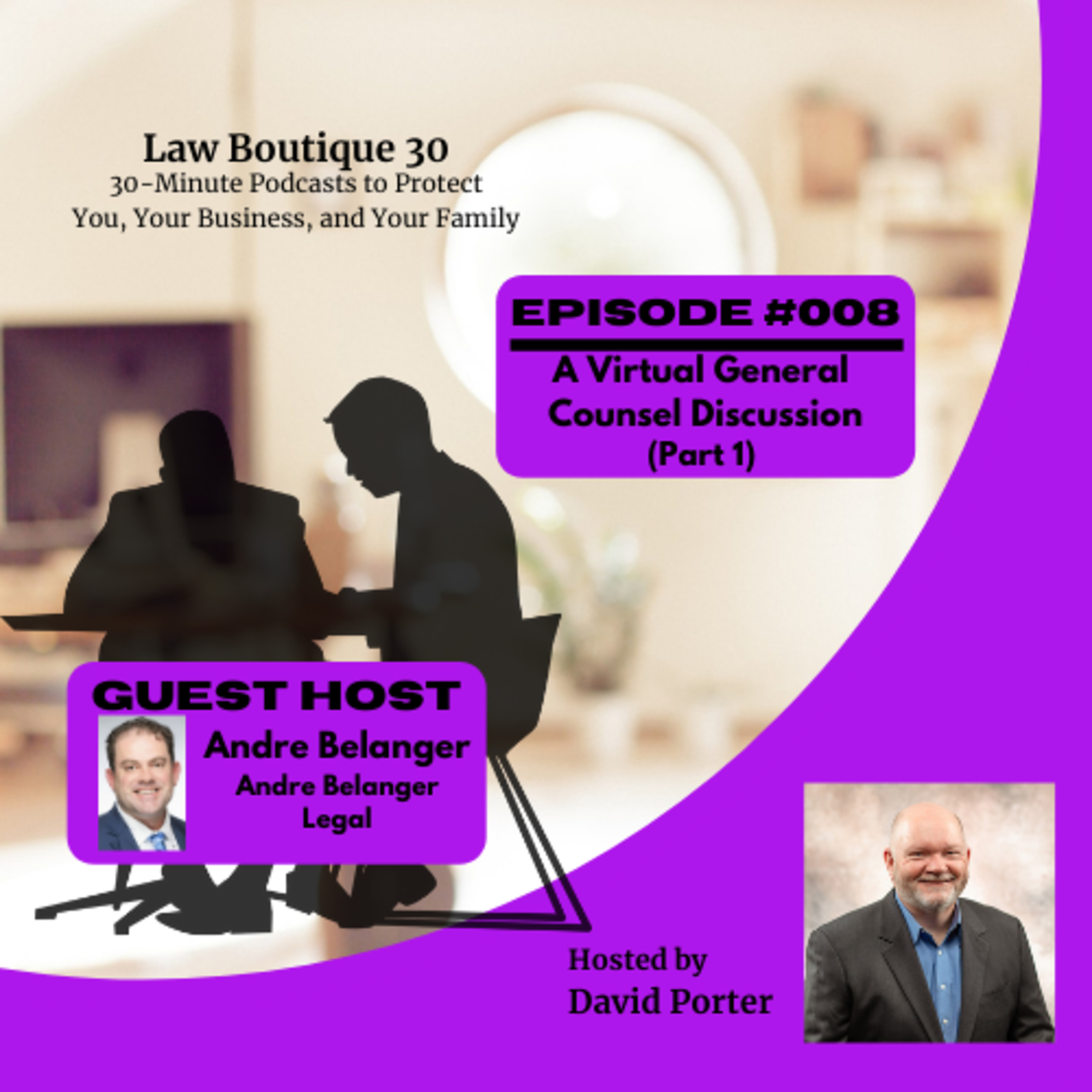 A Virtual General Counsel Discussion (Part 1)