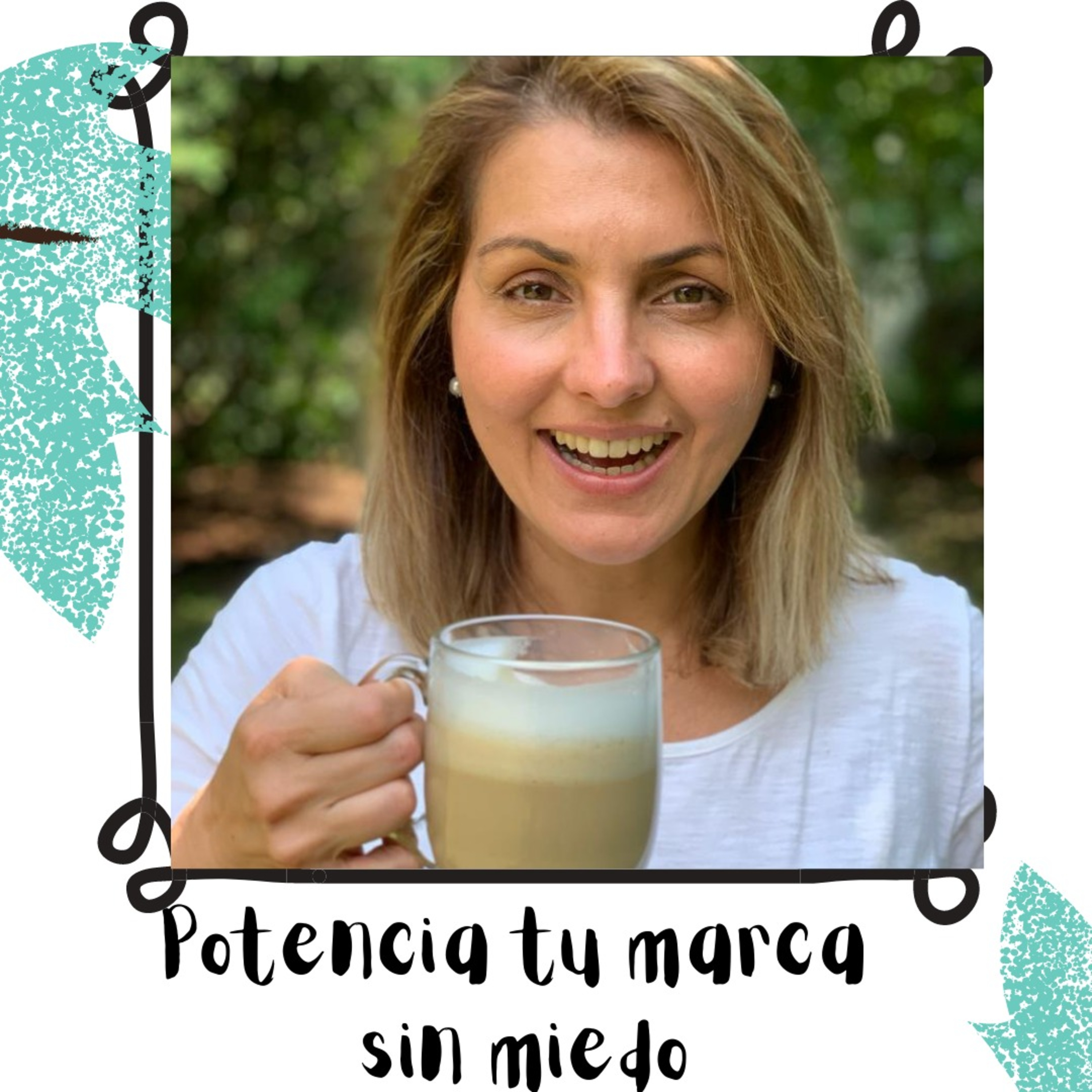 84: Potencia tu marca sin miedo con Milagros Cordovez episode artwork