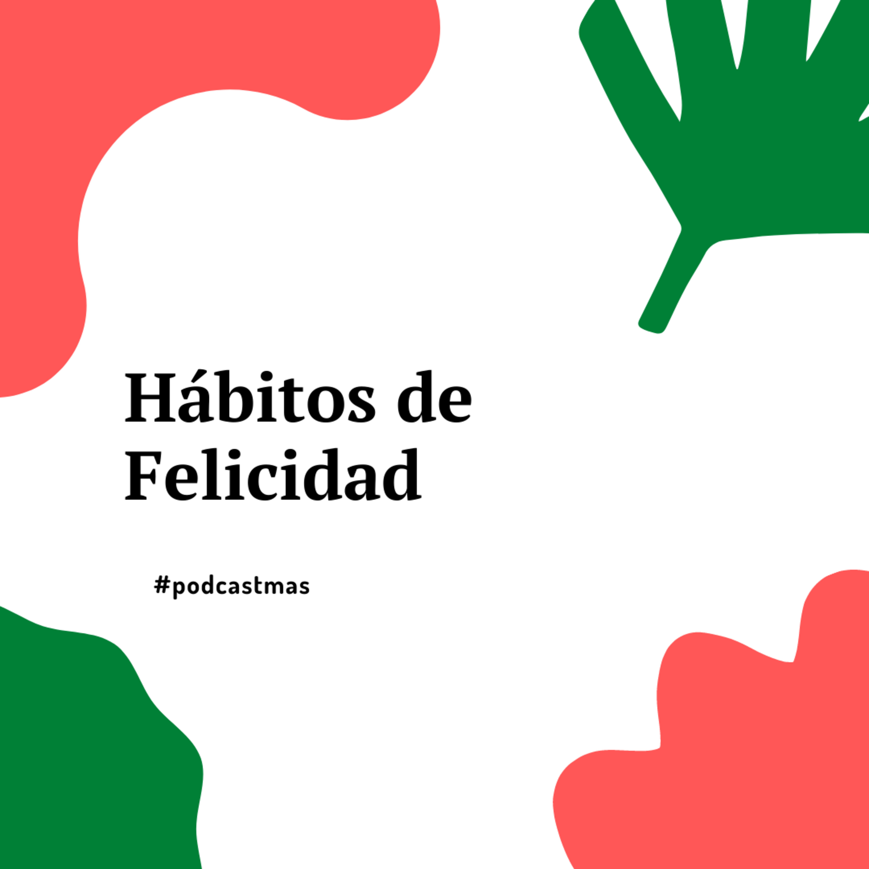 96: Hábitos de Felicidad con Verónica Cuevas de @thebusinessofhappiness_ episode artwork