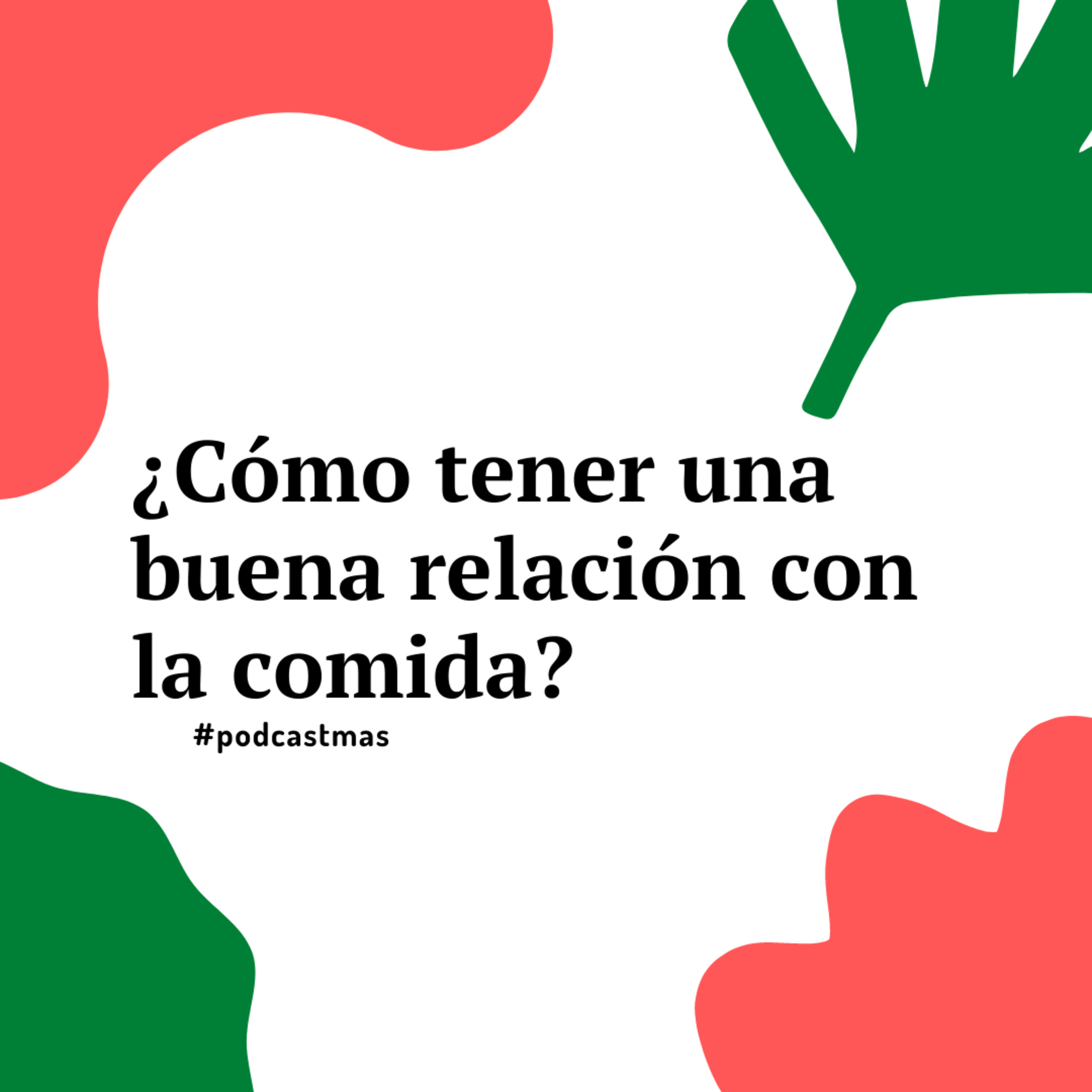 98: ¿Cómo tener una buena relación con la comida? con @_alexandratejada episode artwork