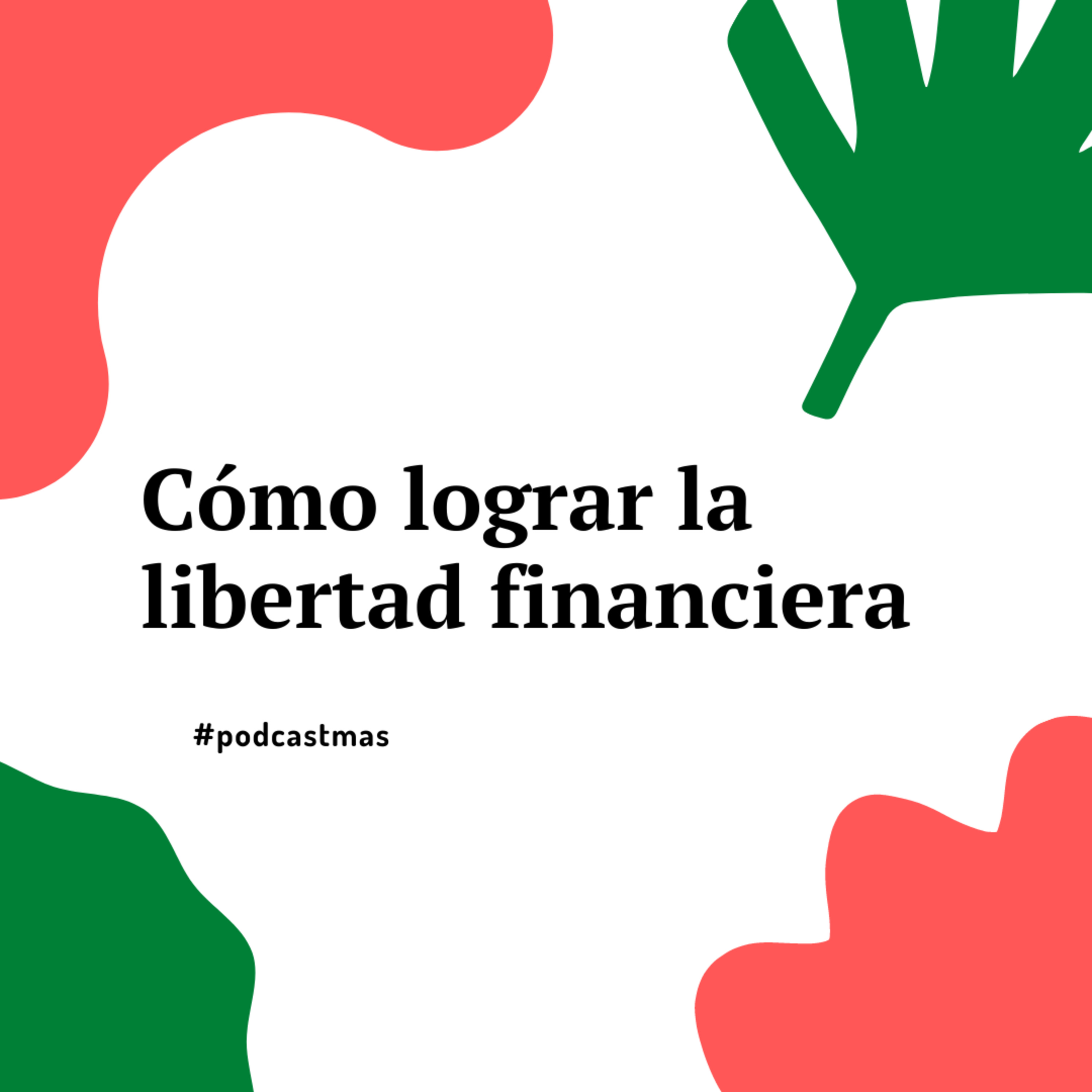 106: Cómo lograr la libertad financiera con Laura Fortuna @thefortunecoach episode artwork