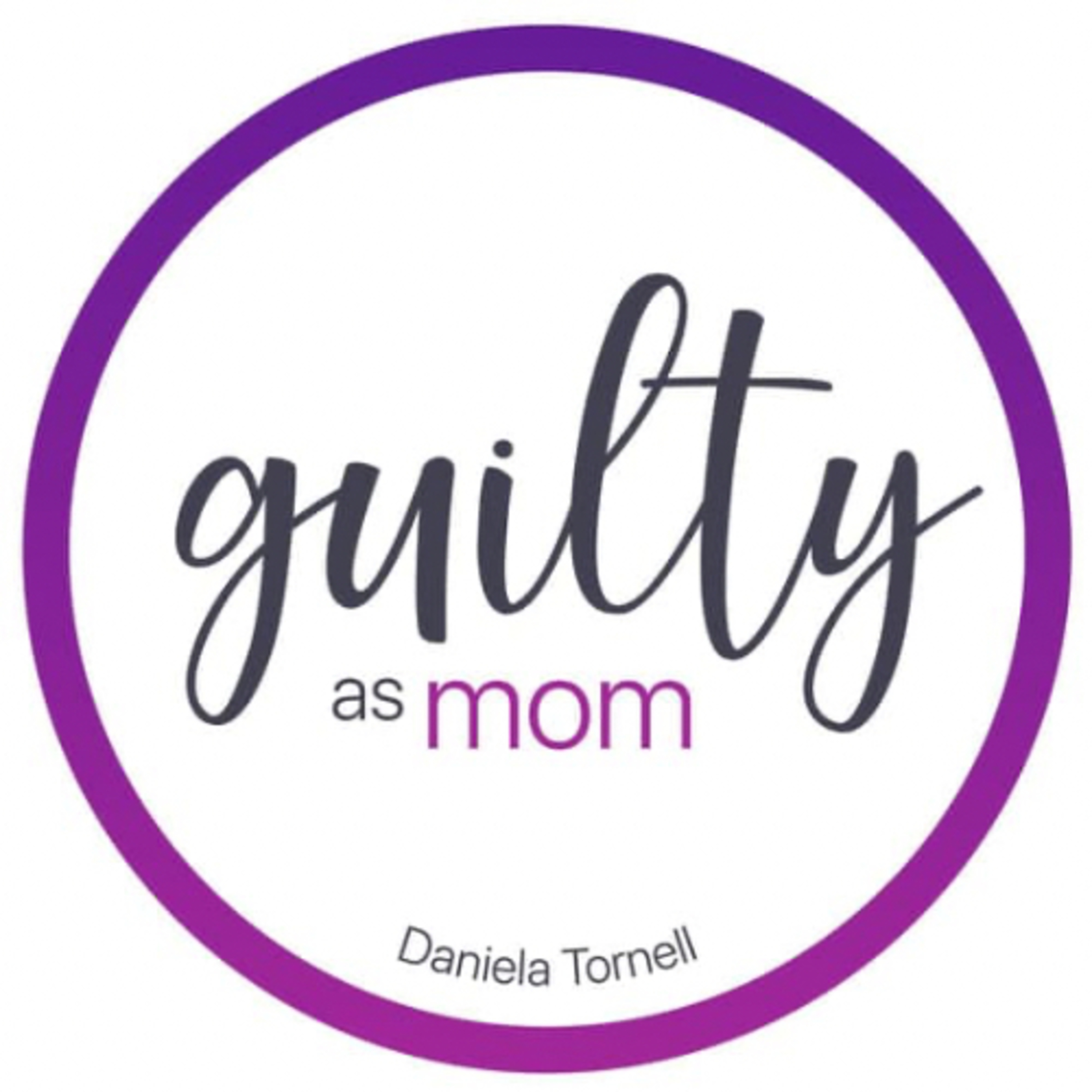 Guilty As Mom