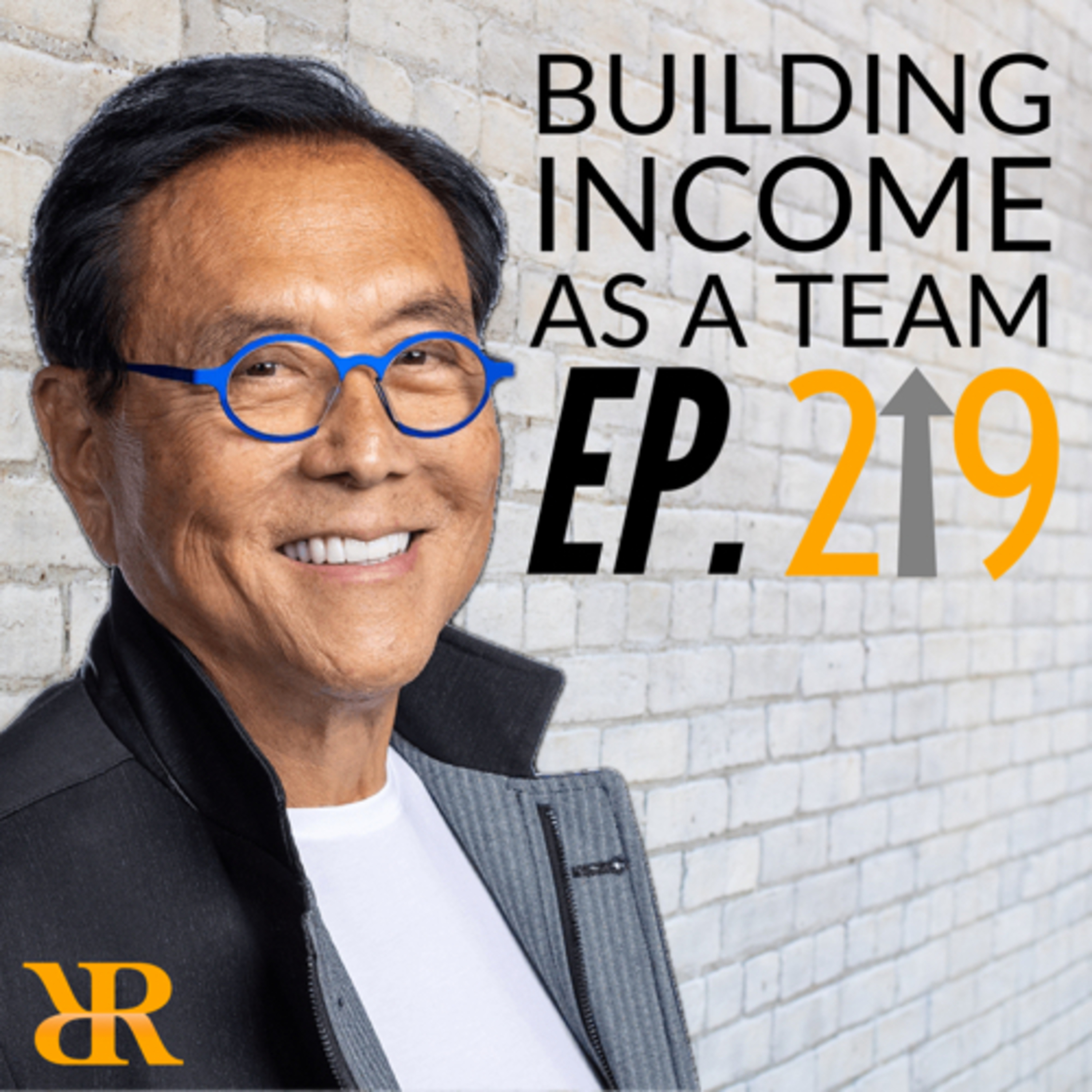 Episode 219: Building Income As a Team (Part I)