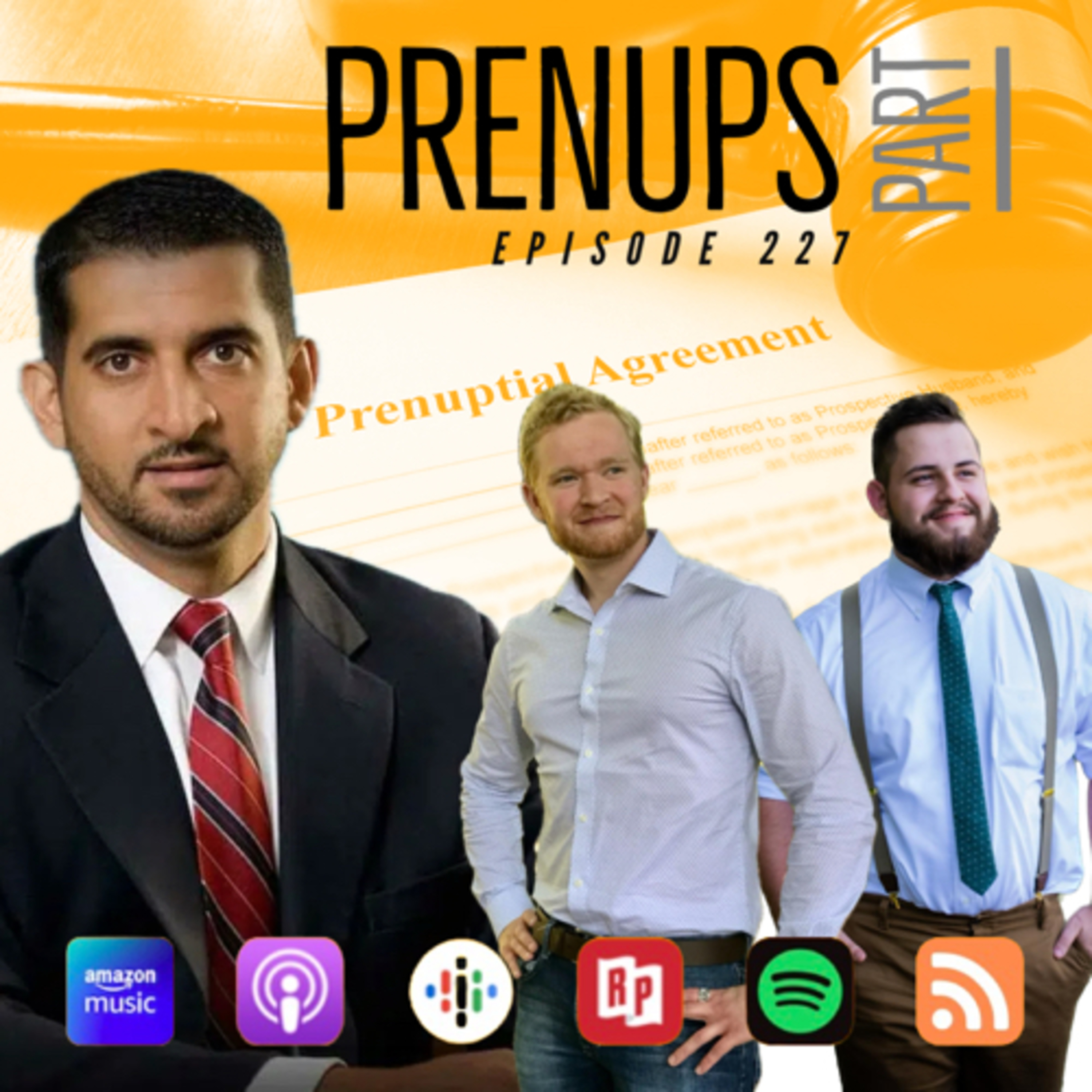 Episode 227: Prenups – Yay or Nay? (Part I)