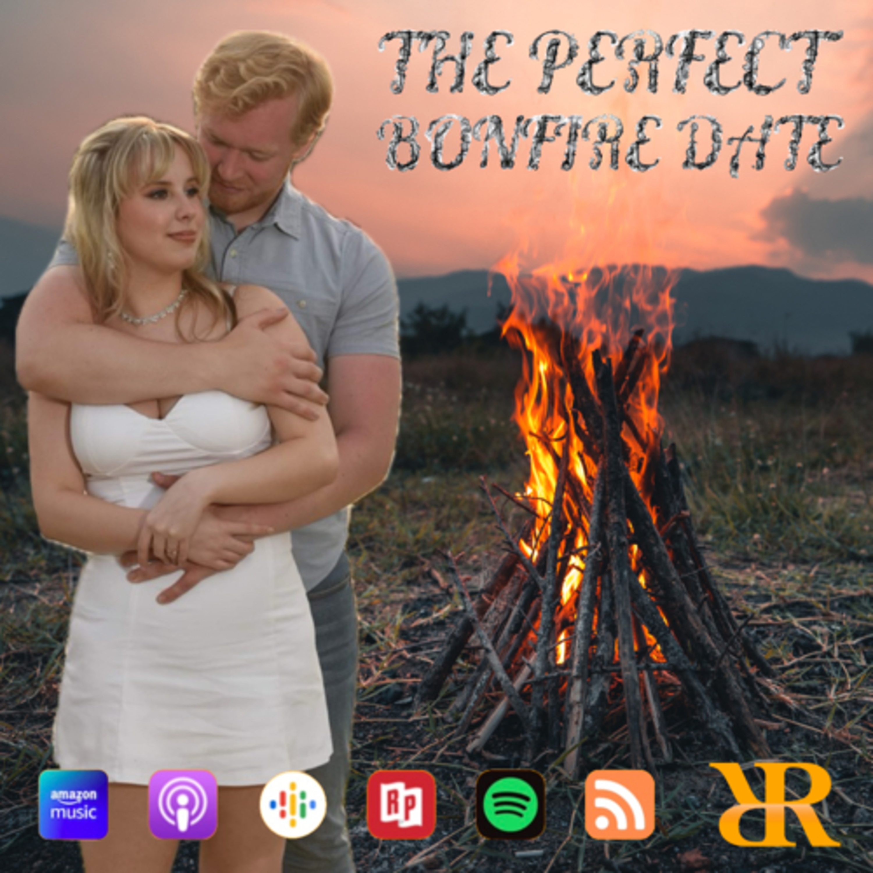 Episode 248: The Perfect Bonfire Date (Part I)